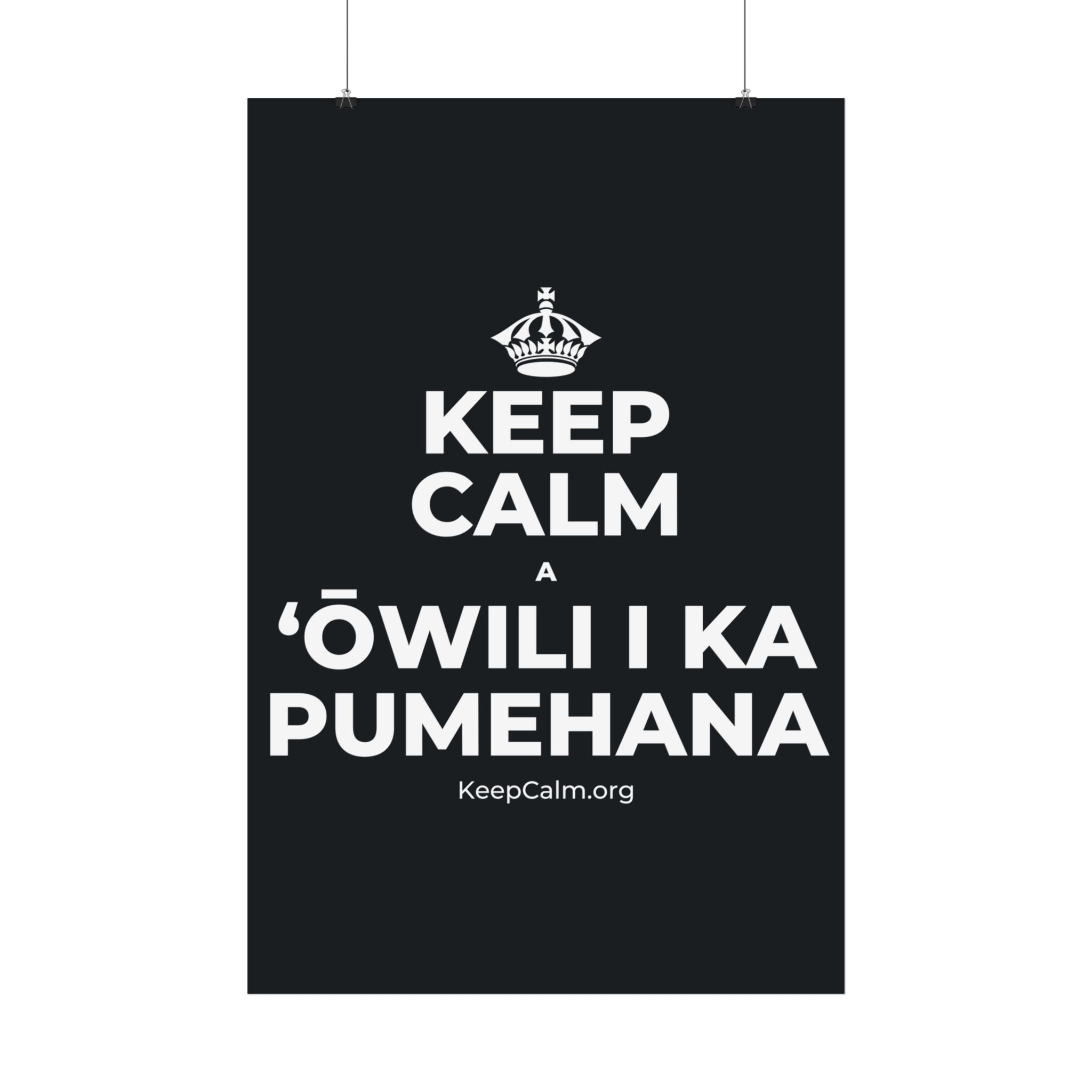 KEEP CALM A ʻŌWILI I KA PUMEHANA Satin Poster (Dark)