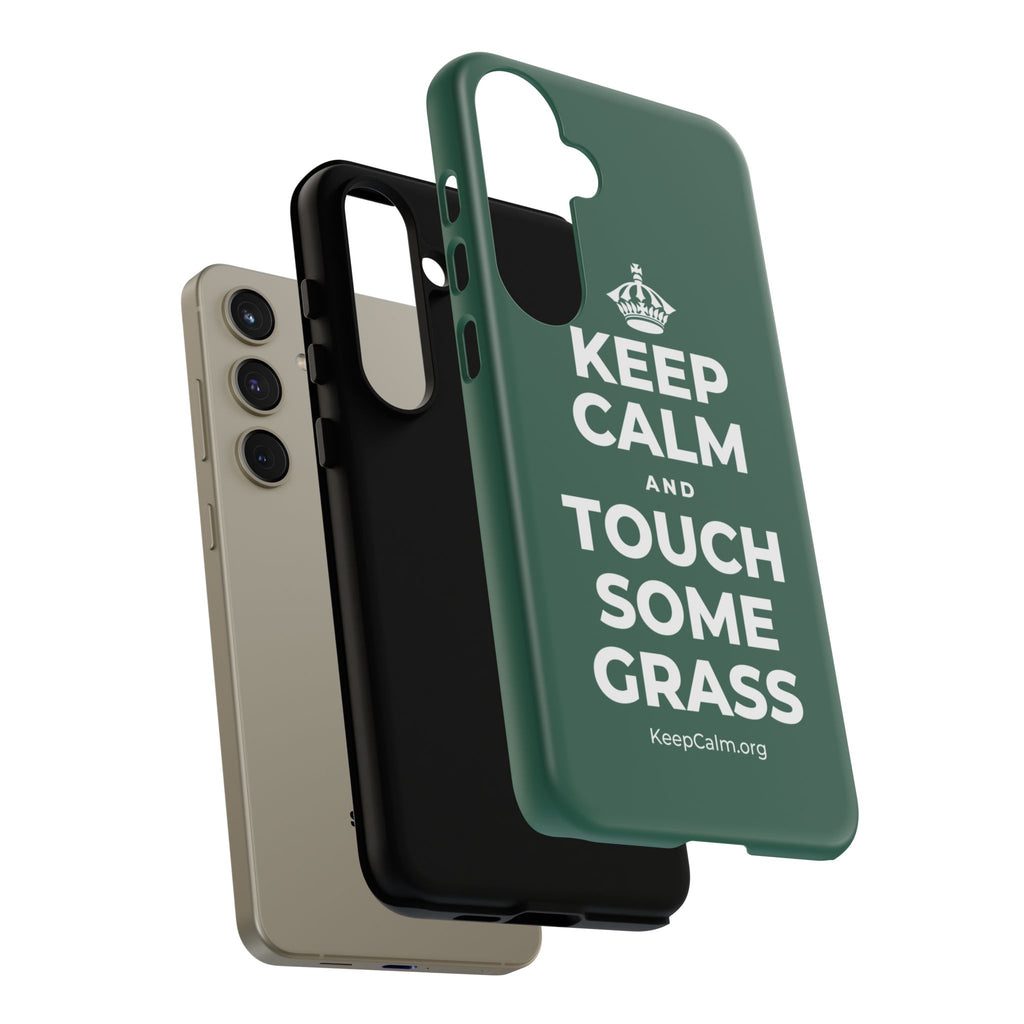 KEEP CALM AND TOUCH SOME GRASS Phone Case