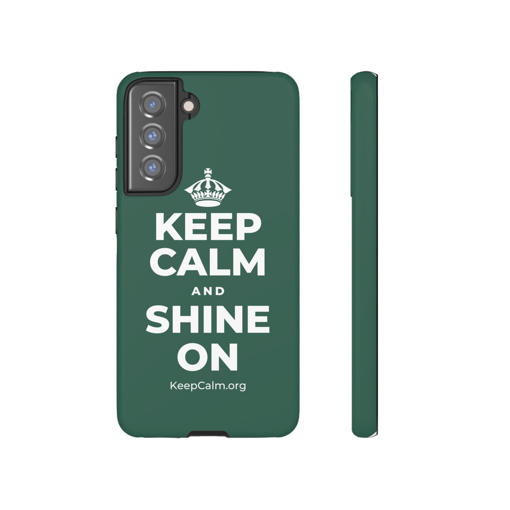 KEEP CALM AND SHINE ON Phone Case