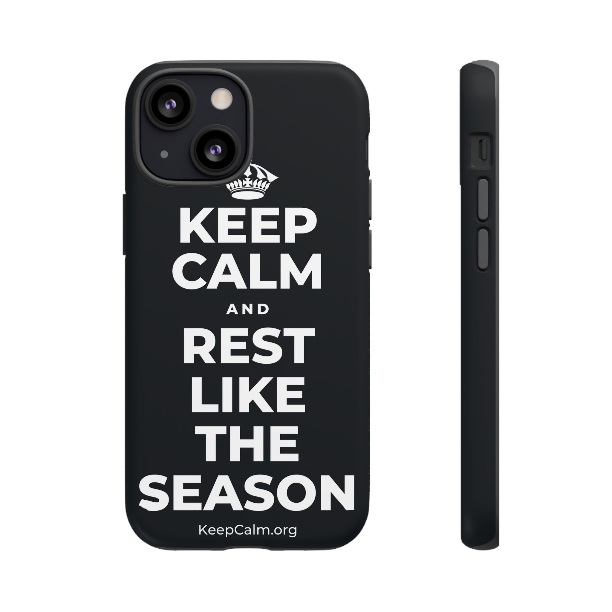 KEEP CALM AND REST LIKE THE SEASON Phone Case (Dark)