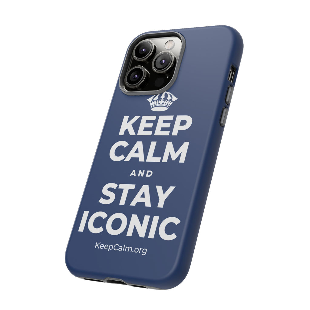 KEEP CALM AND STAY ICONIC Phone Case