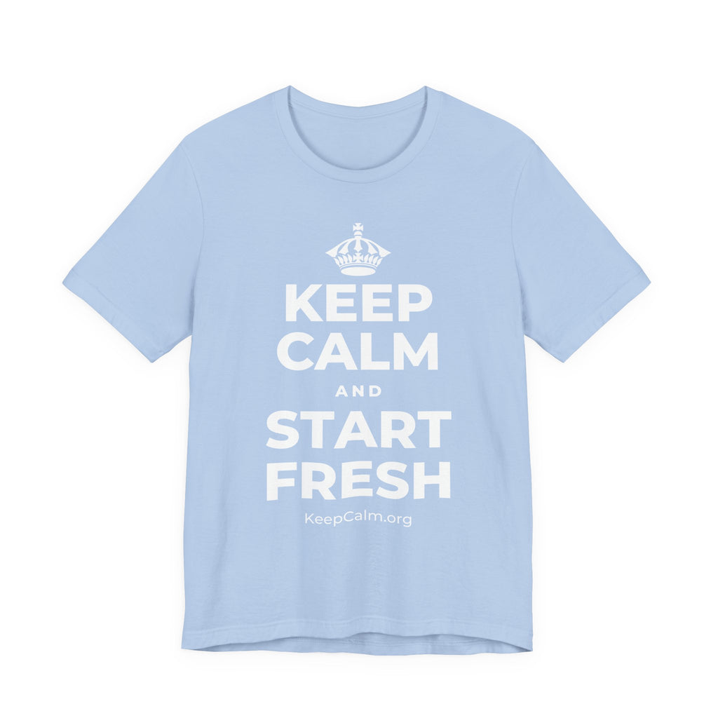 KEEP CALM AND START FRESH T-Shirt (Baby Blue–Silver)