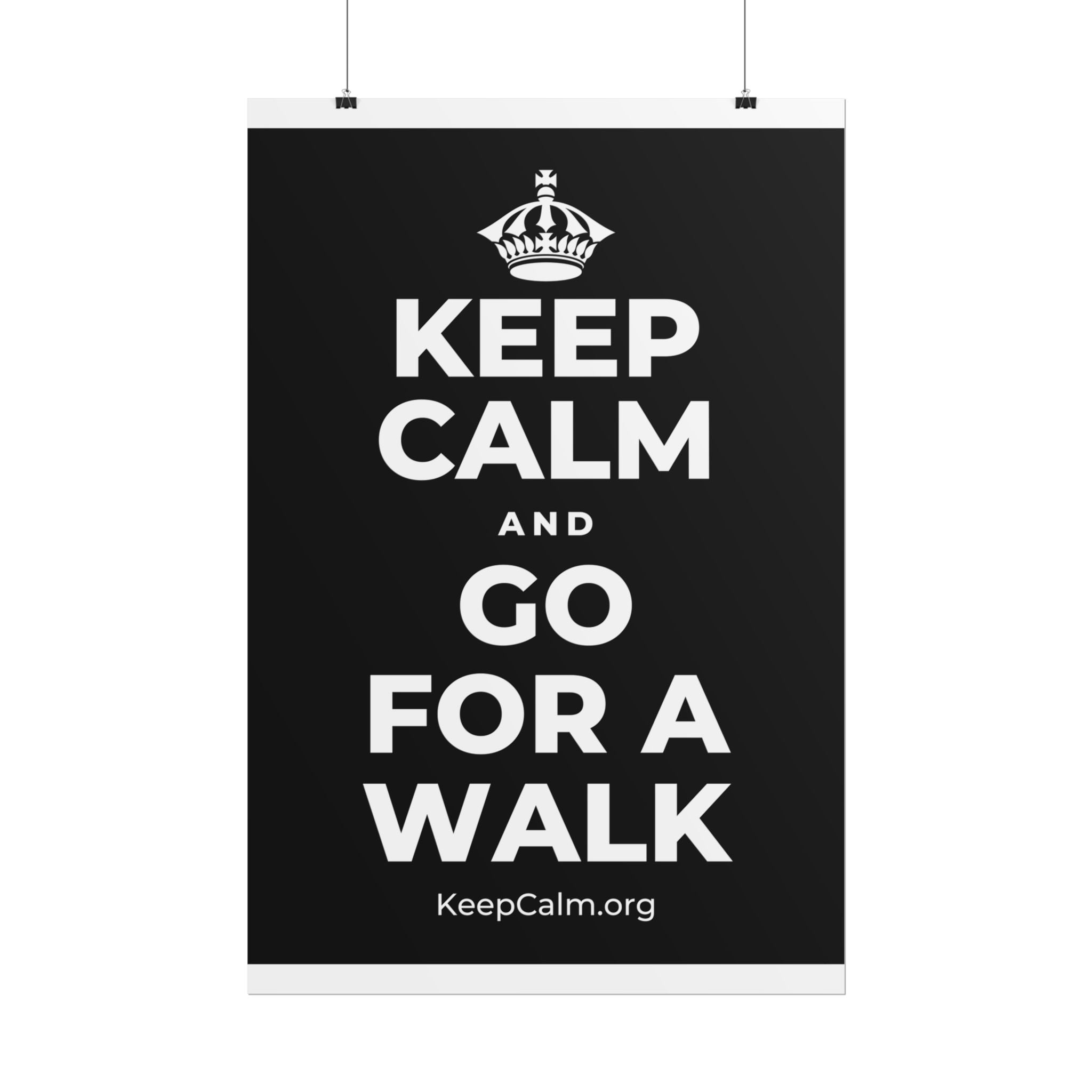 KEEP CALM AND GO FOR A WALK Poster