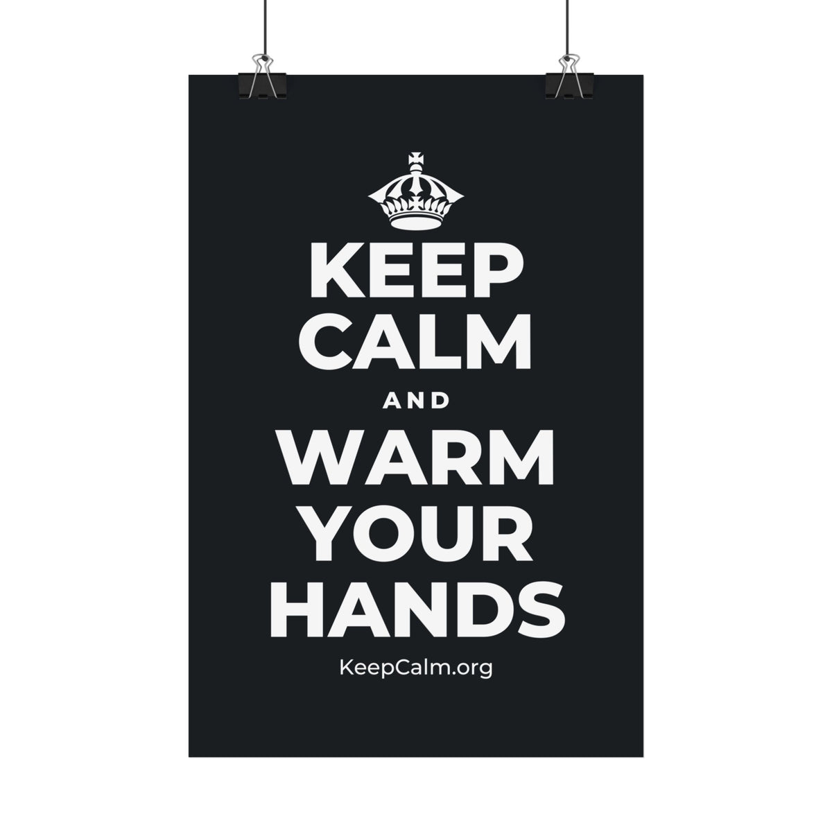 KEEP CALM AND WARM YOUR HANDS Satin Poster (Dark)