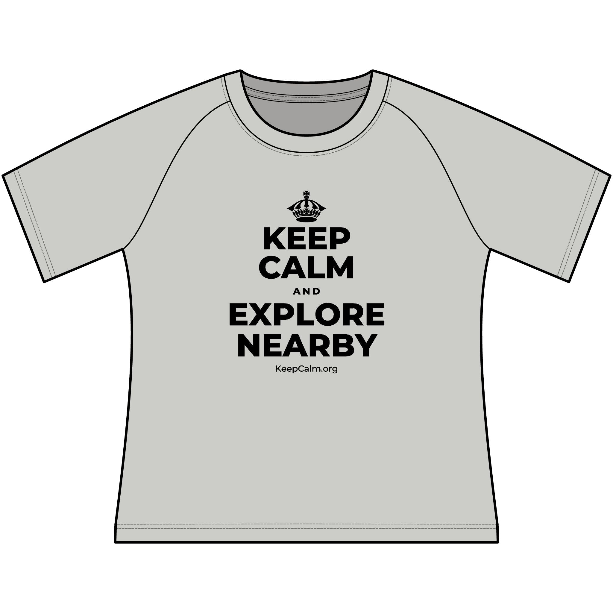 KEEP CALM AND EXPLORE NEARBY Women's Raglan Tee
