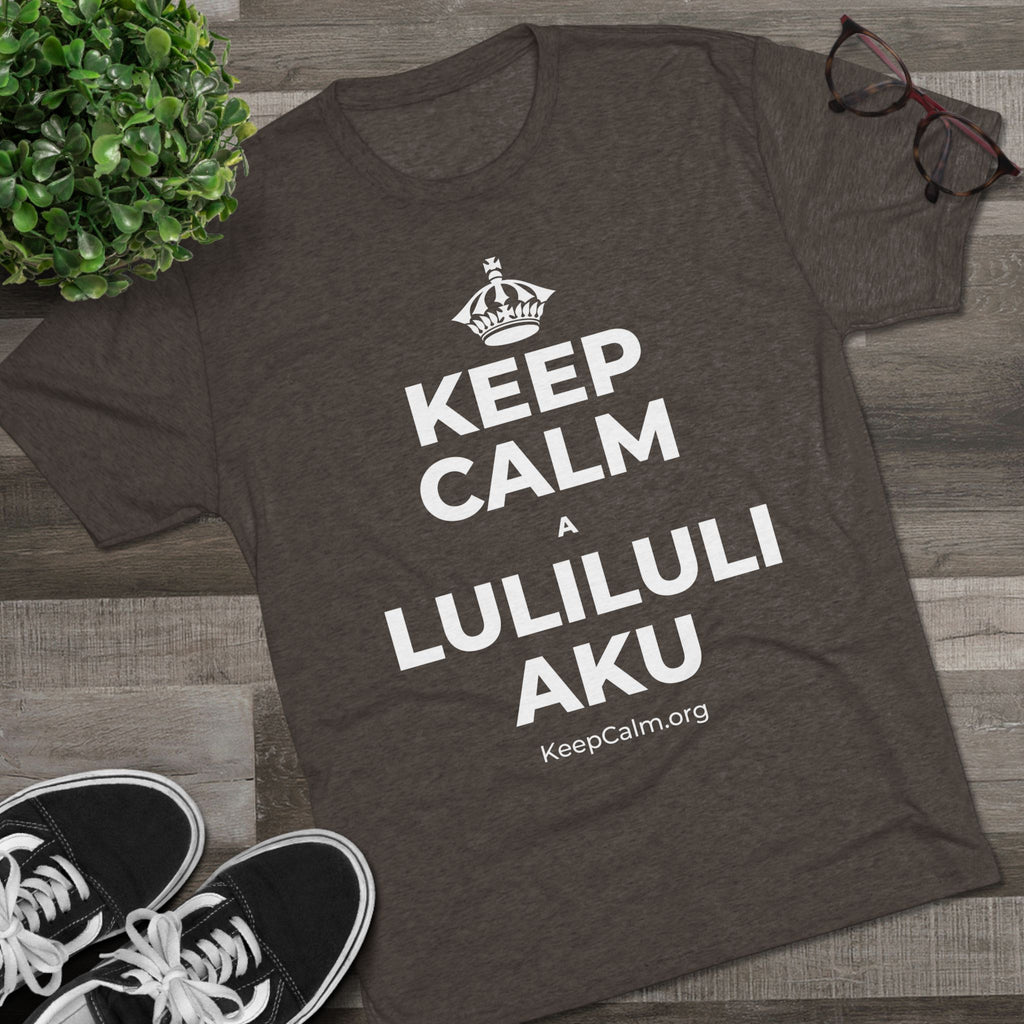 KEEP CALM A LULILULI AKU Tri-Blend Tee