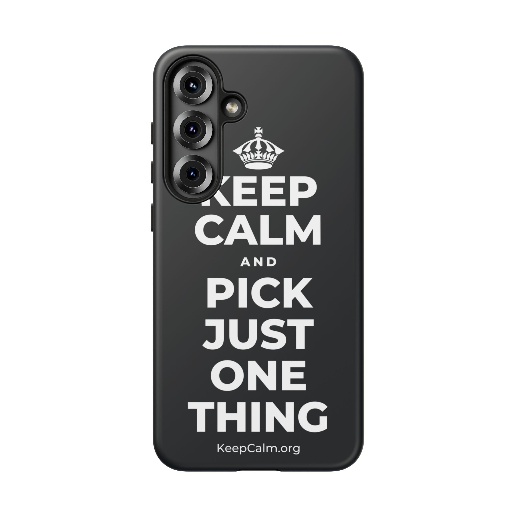 KEEP CALM AND PICK JUST ONE THING Phone Case (Dark)