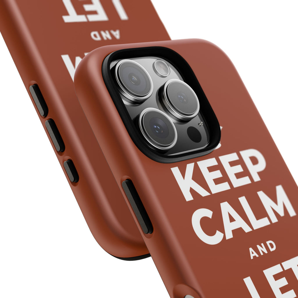 KEEP CALM AND LET PEOPLE HELP Phone Case