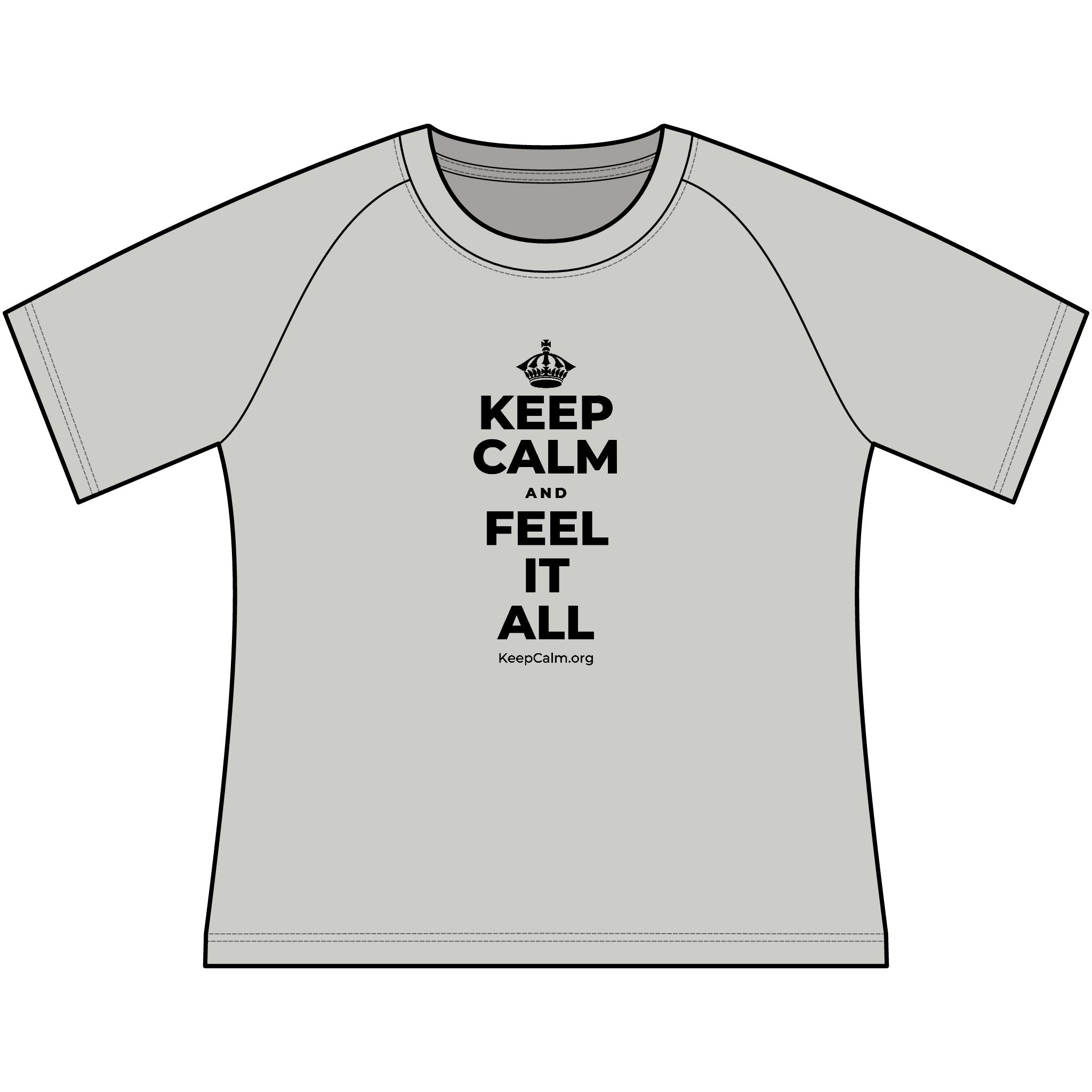 KEEP CALM AND FEEL IT ALL Women's Raglan Tee