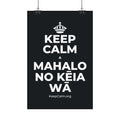KEEP CALM A MAHALO NO KĒIA WĀ Satin Poster (Dark)