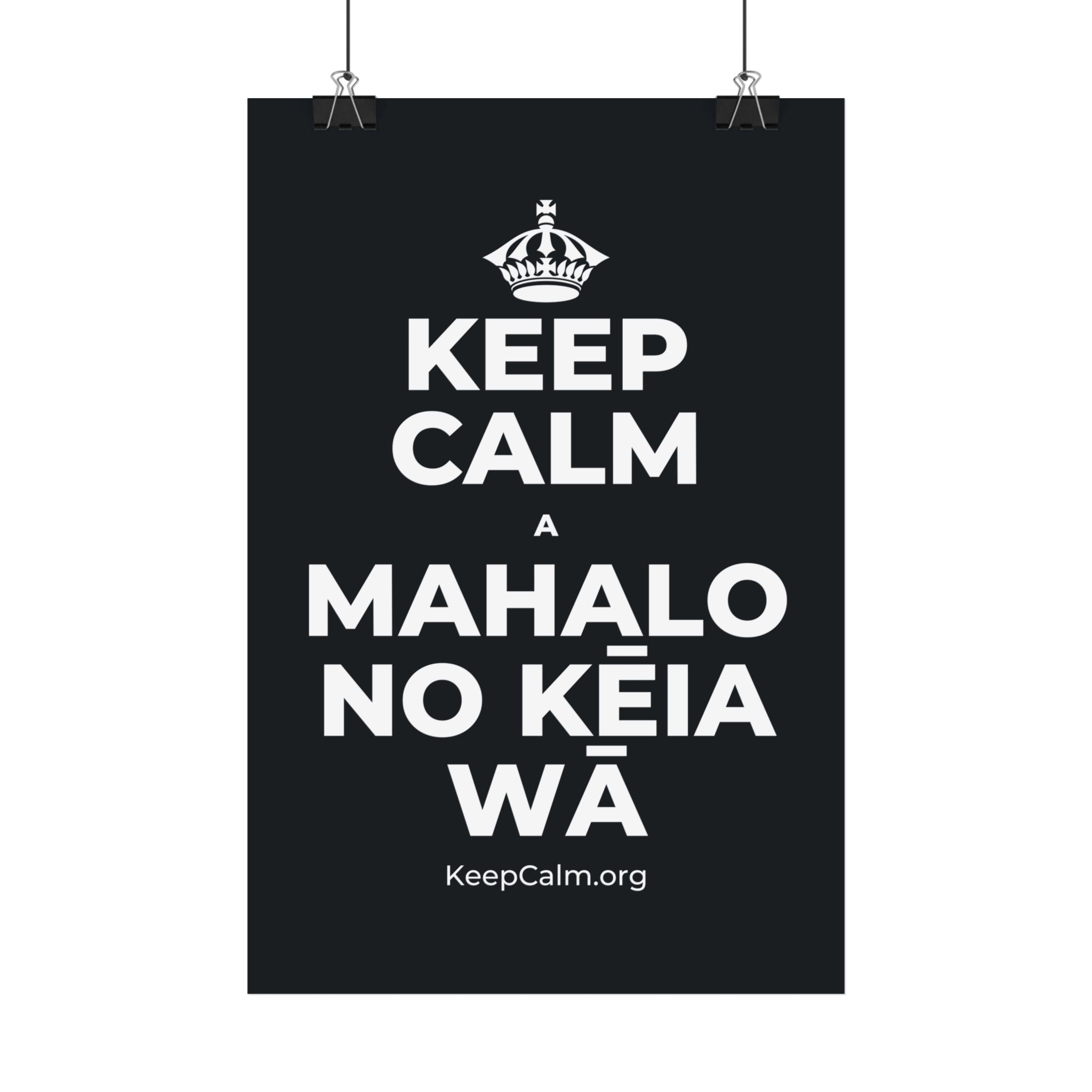 KEEP CALM A MAHALO NO KĒIA WĀ Satin Poster (Dark)