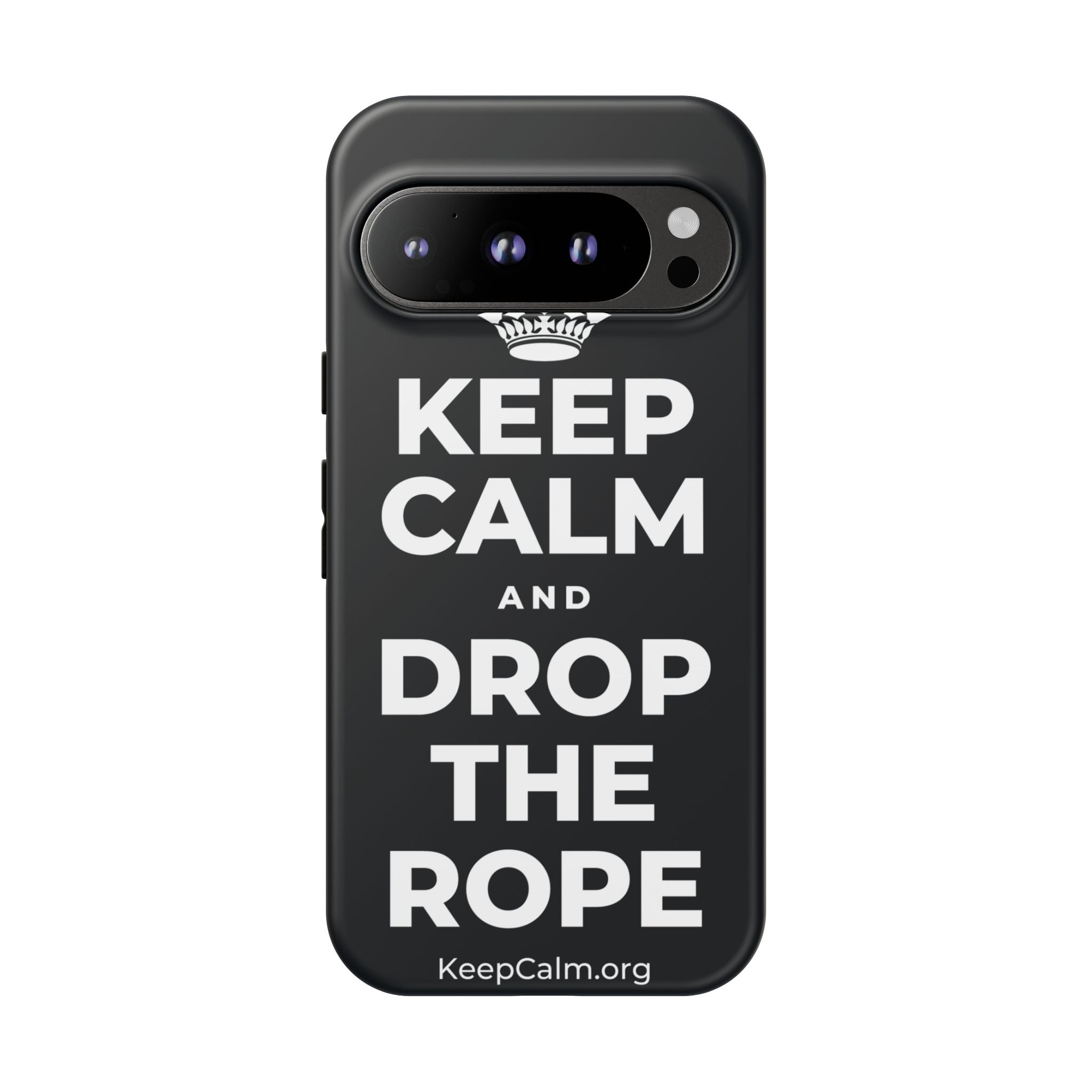 KEEP CALM AND DROP THE ROPE Phone Case (Dark)