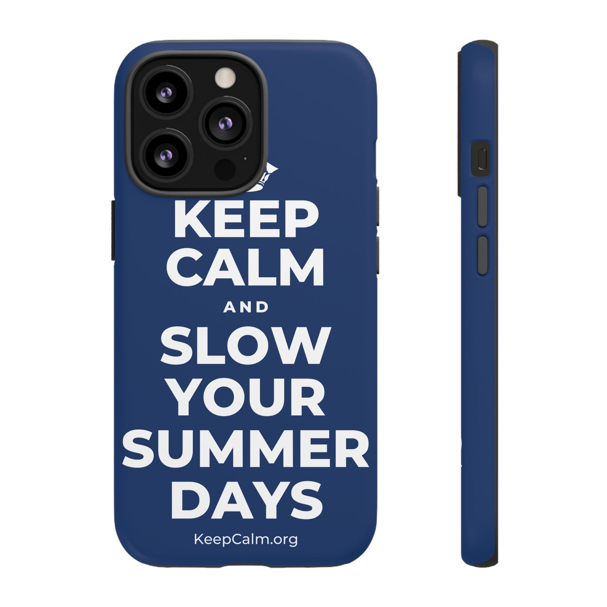 KEEP CALM AND SLOW YOUR SUMMER DAYS Phone Case