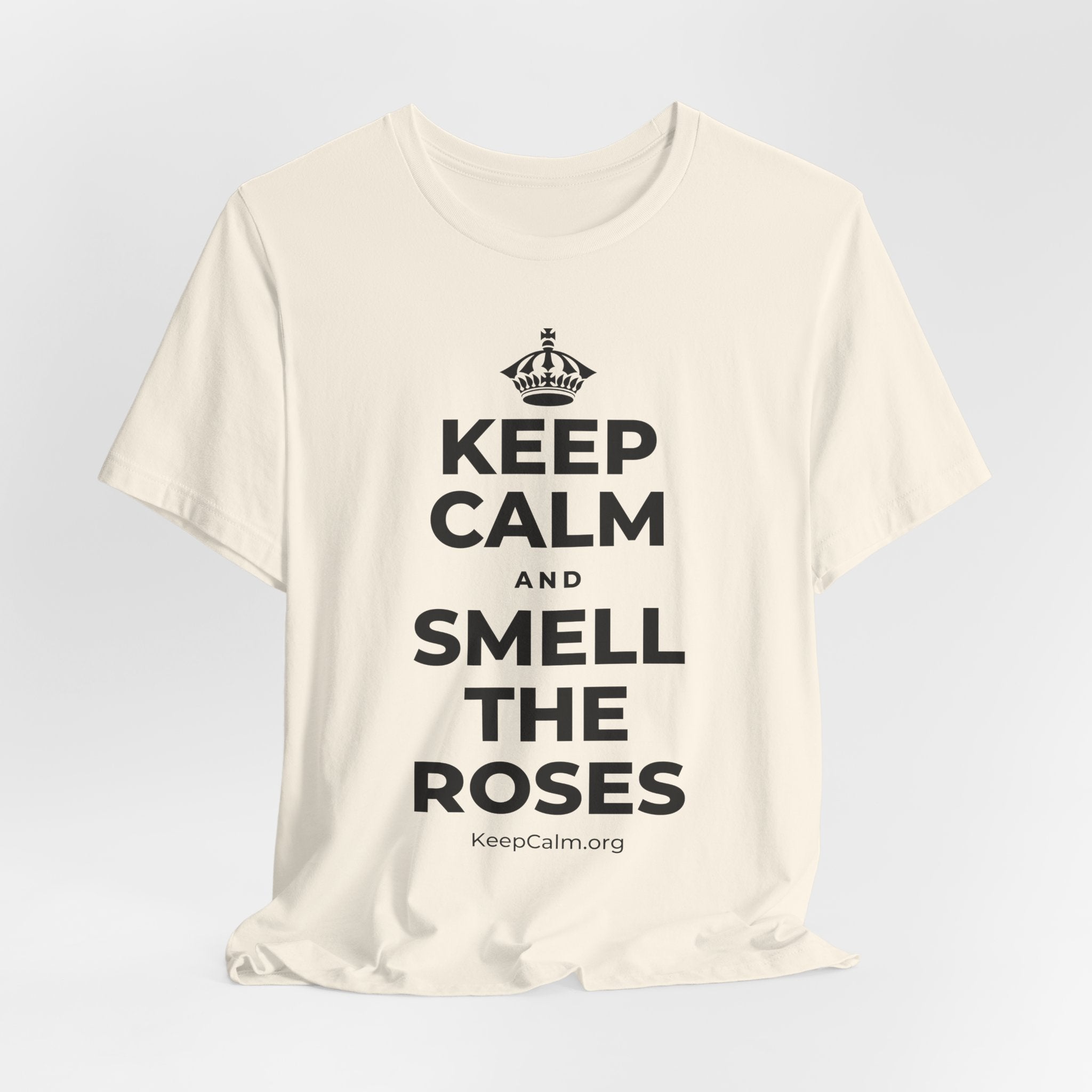 KEEP CALM AND SMELL THE ROSES T-Shirt (White–Asphalt)