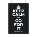 KEEP CALM AND GO FOR IT Satin Poster (Dark)