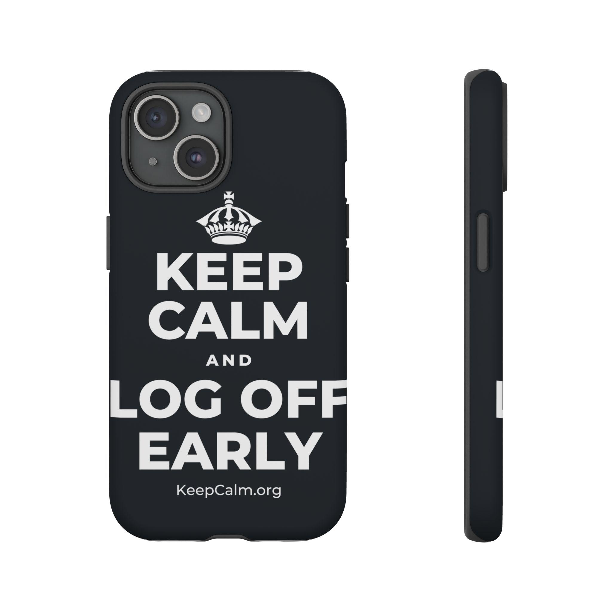 KEEP CALM AND LOG OFF EARLY Phone Case (Dark)