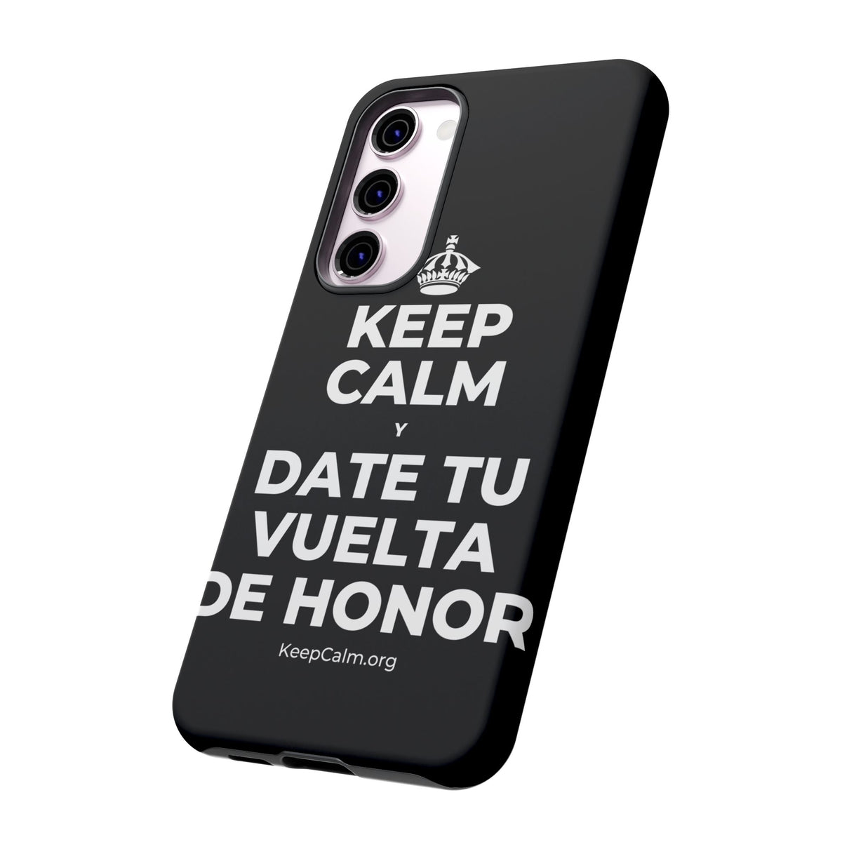 KEEP CALM Y DATE TU VUELTA DE HONOR Phone Case