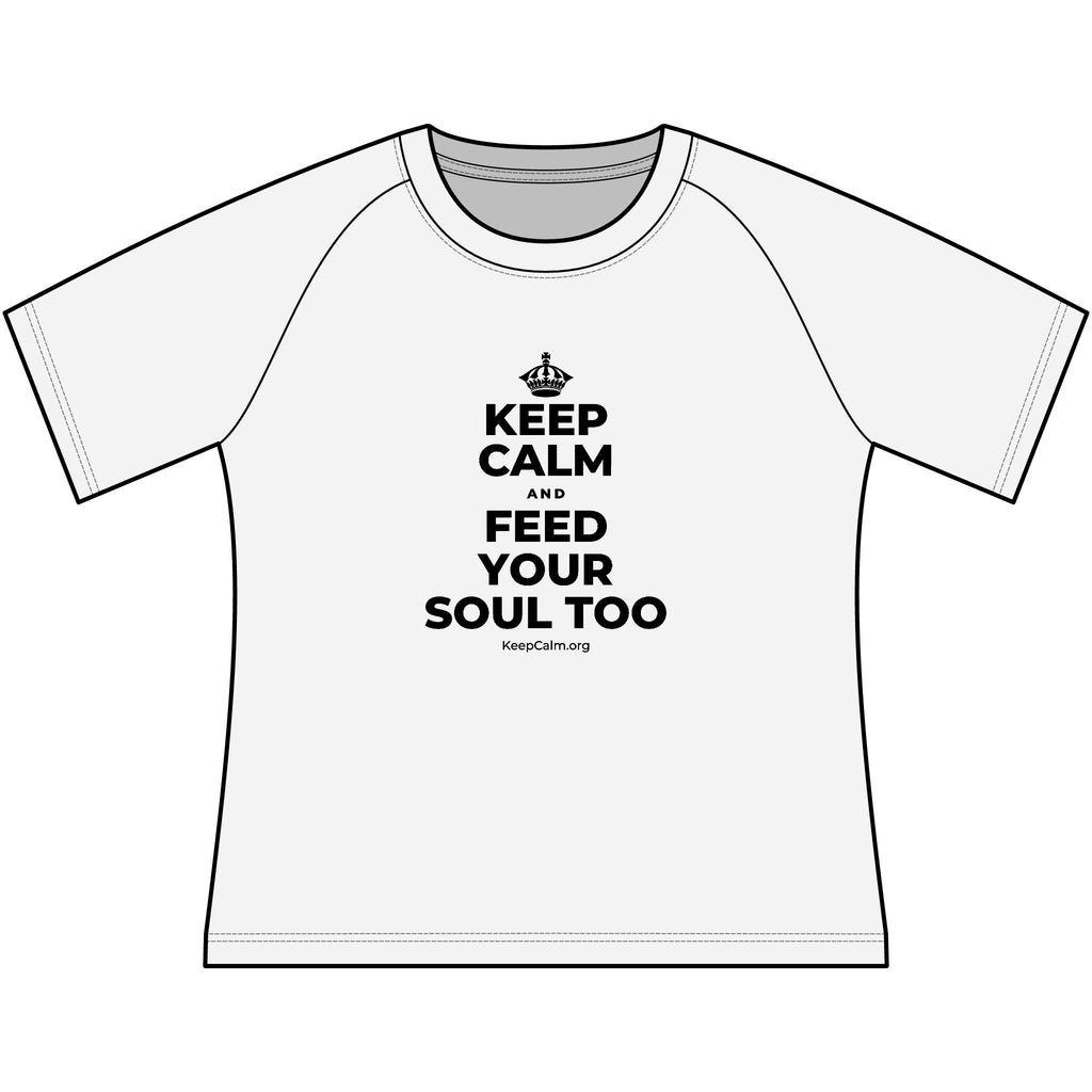 KEEP CALM AND FEED YOUR SOUL TOO Women's Raglan Tee