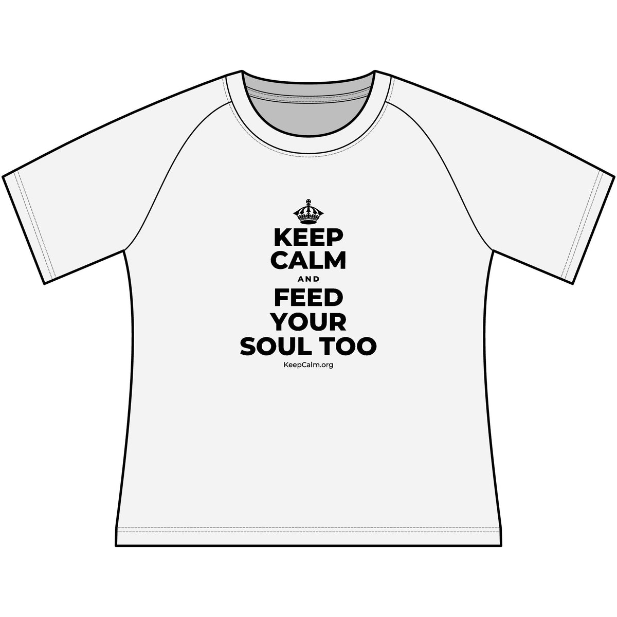 KEEP CALM AND FEED YOUR SOUL TOO Women's Raglan Tee