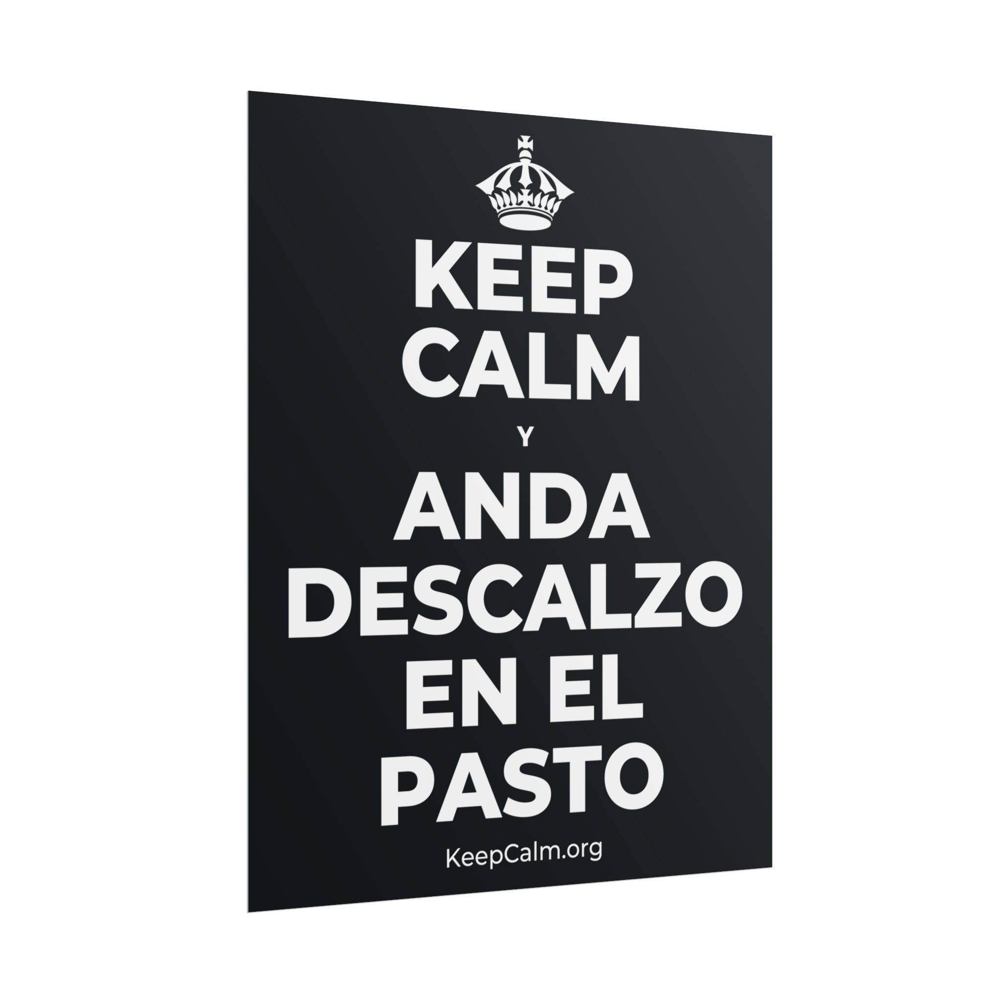 KEEP CALM Y ANDA DESCALZO EN EL PASTO Poster (Dark)