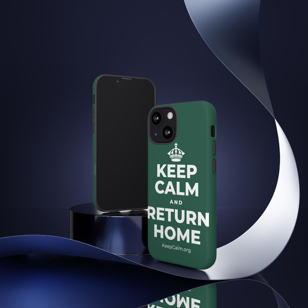 KEEP CALM AND RETURN HOME Phone Case