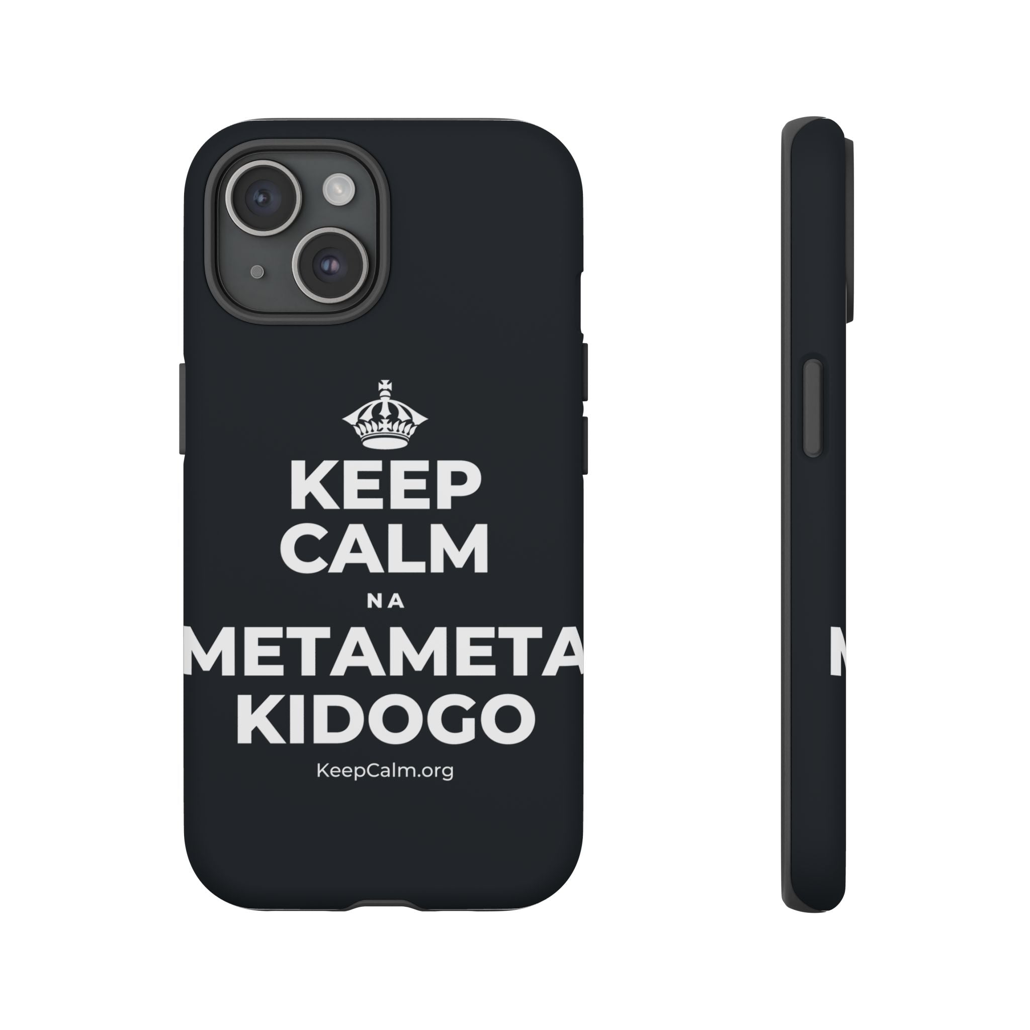 KEEP CALM NA METAMETA KIDOGO Phone Case (Dark)
