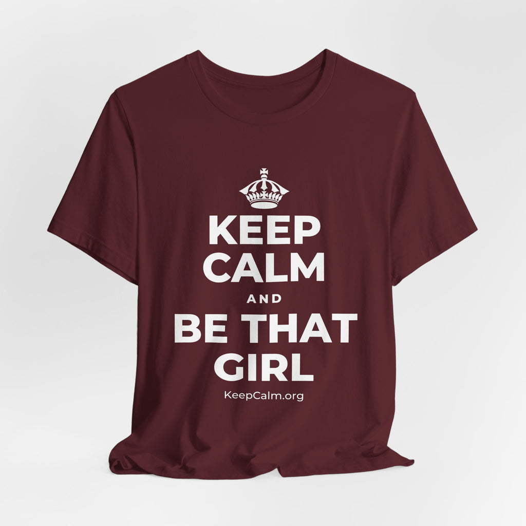 KEEP CALM AND BE THAT GIRL T-Shirt (Baby Blue–Silver)