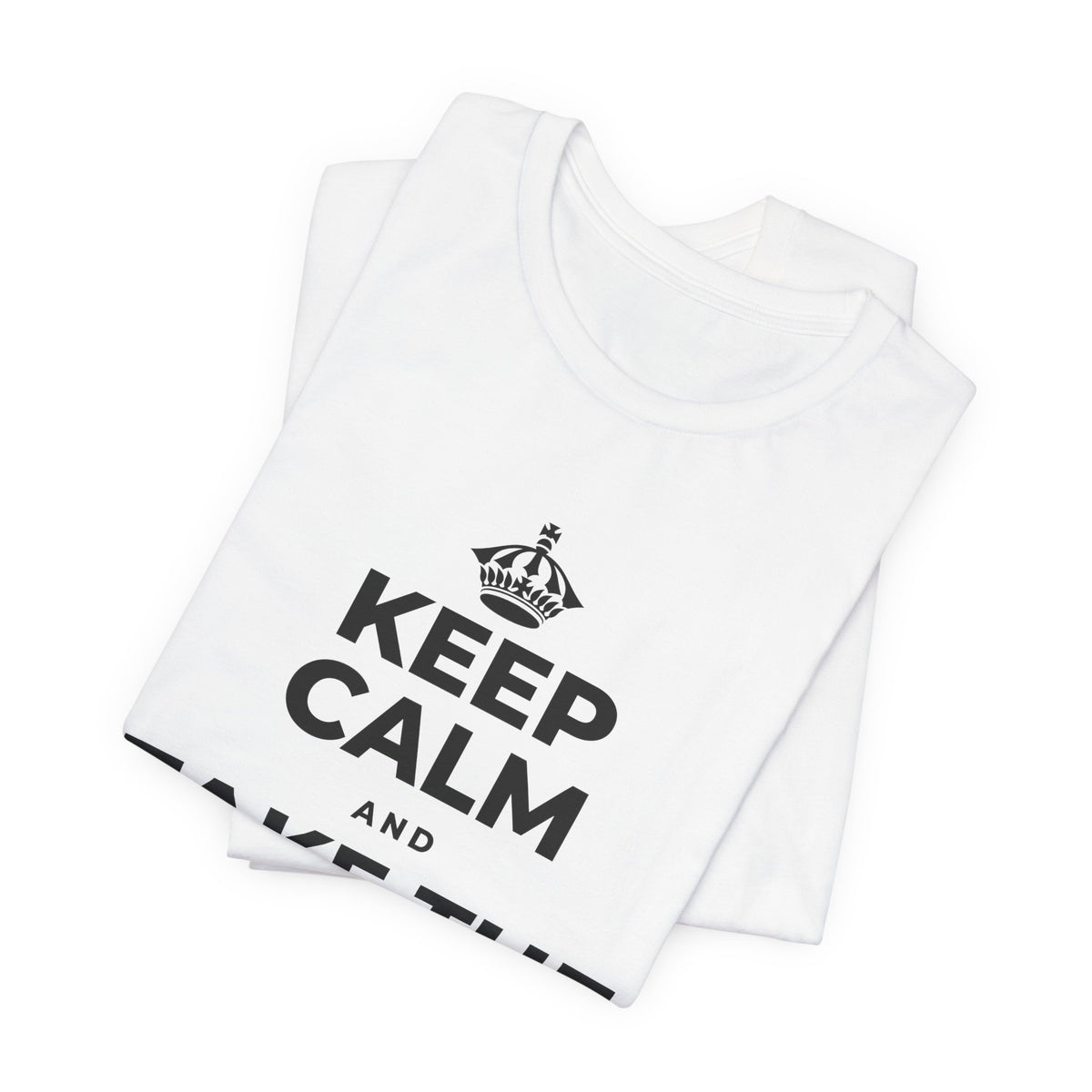 KEEP CALM AND TAKE THE VICTORY LAP T-Shirt (White–Asphalt)