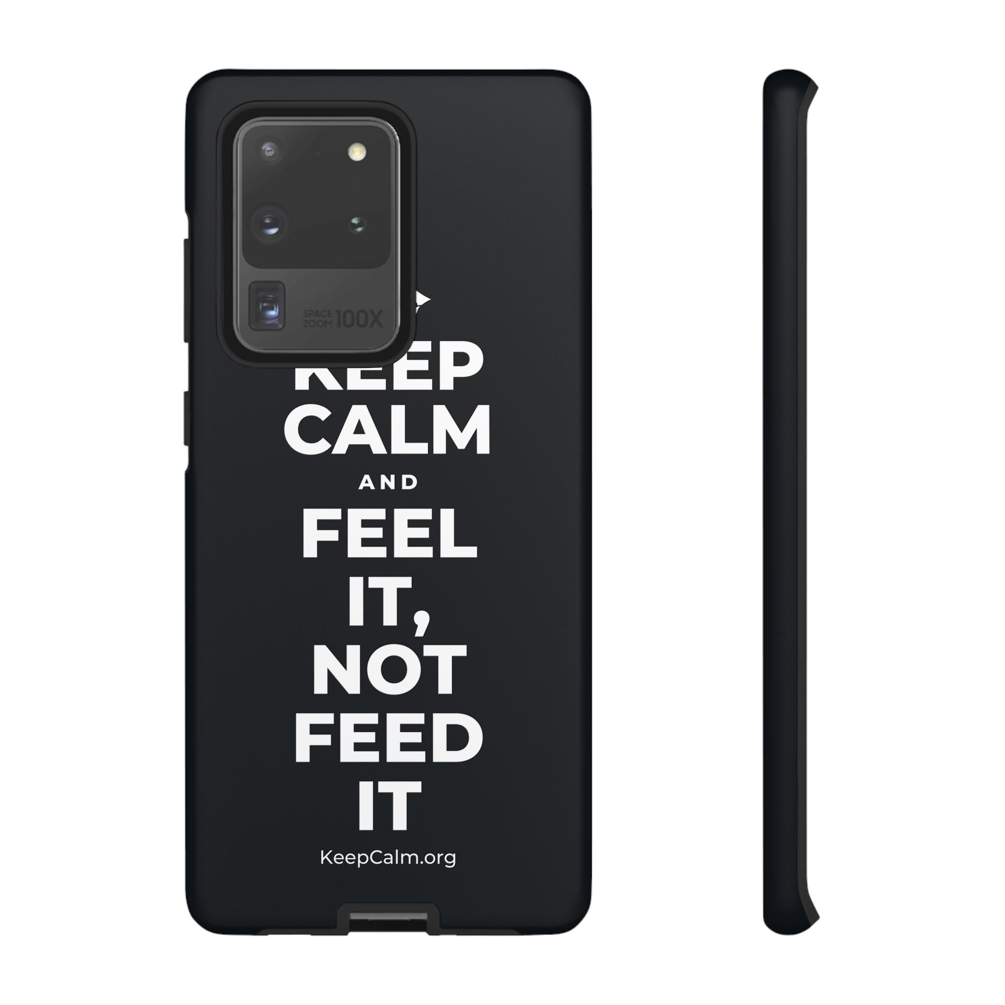 KEEP CALM AND FEEL IT, NOT FEED IT Phone Case (Dark)