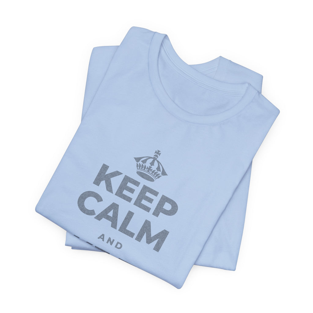 KEEP CALM AND TAKE THE HOUR T-Shirt (Baby Blue–Silver)