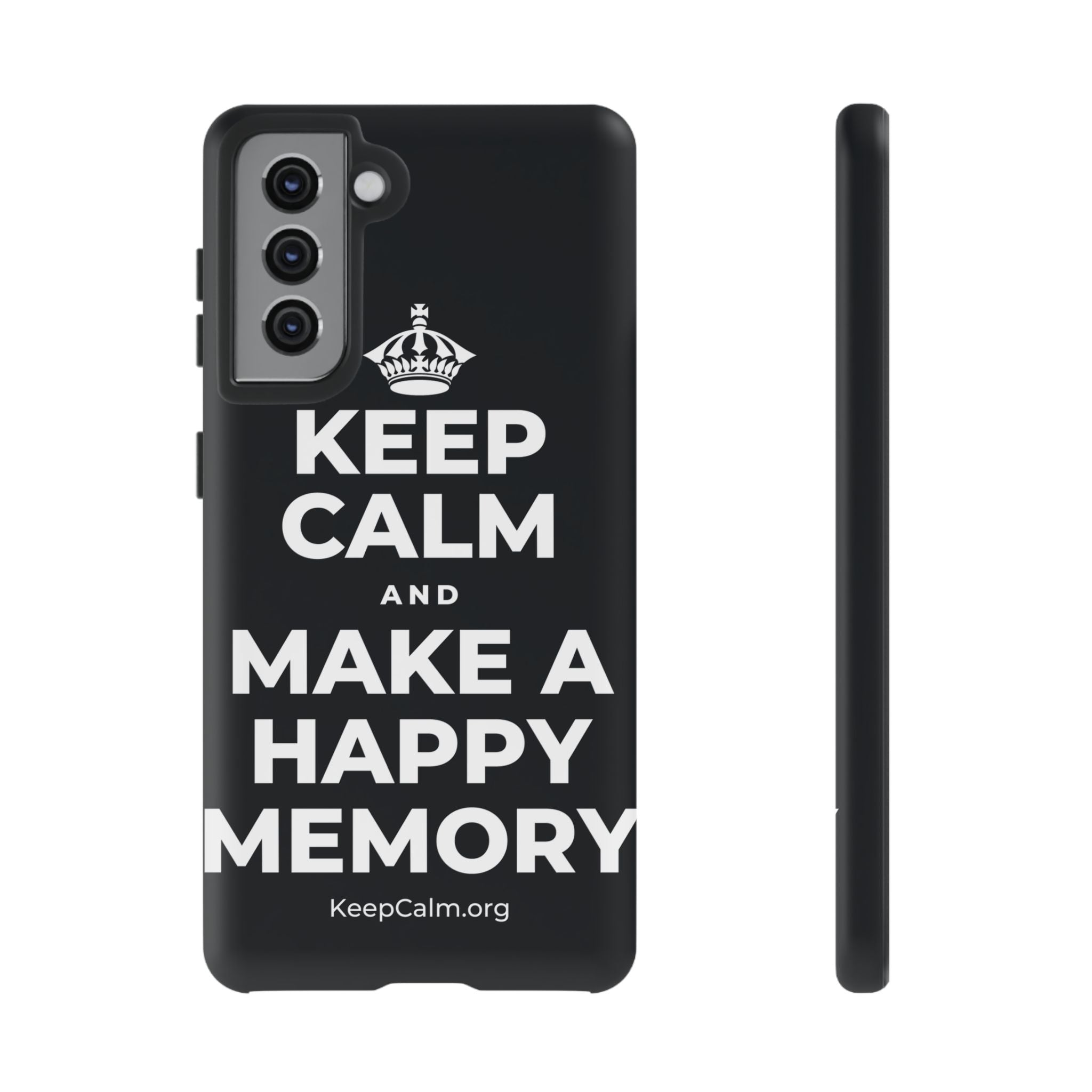 KEEP CALM AND MAKE A HAPPY MEMORY Phone Case (Dark)