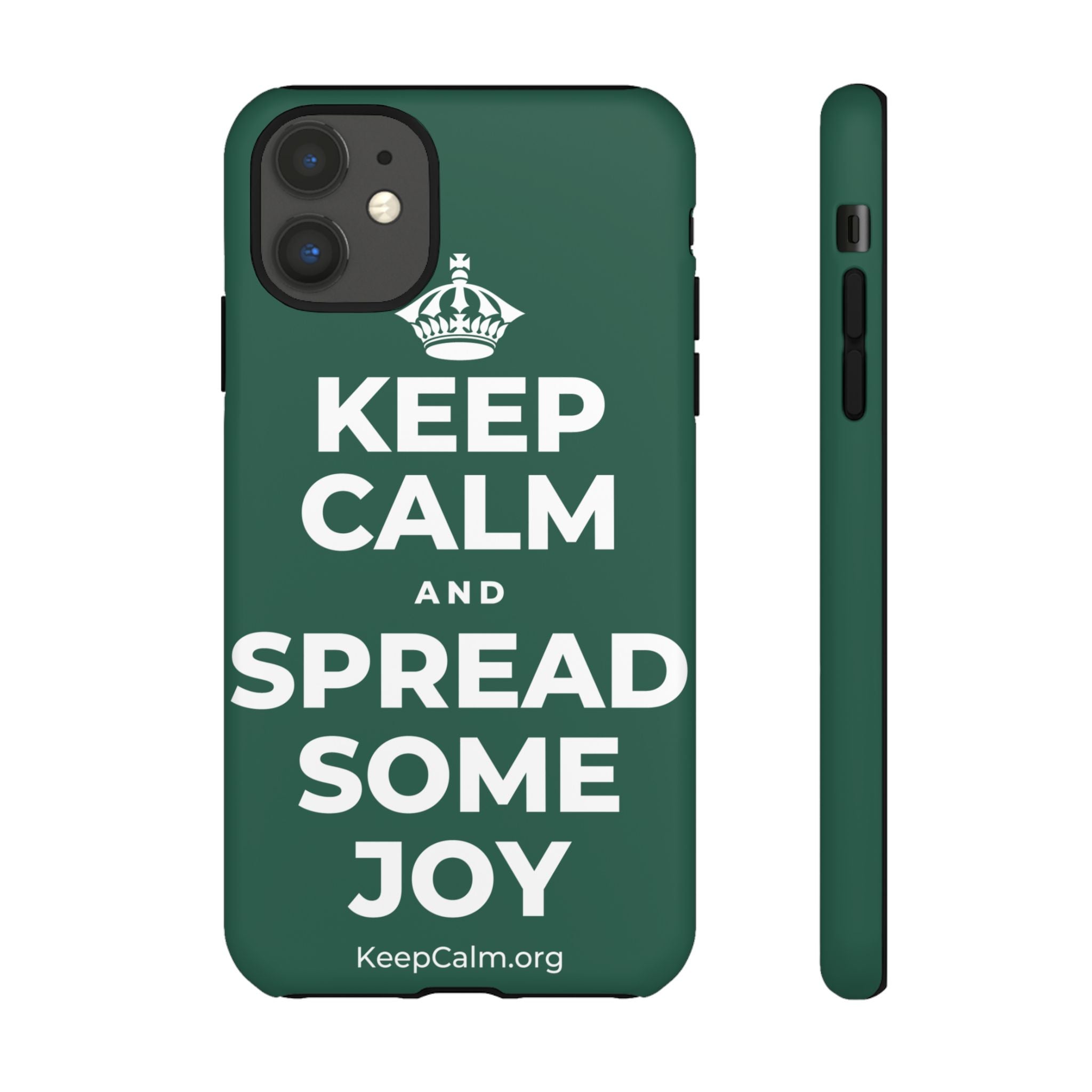 KEEP CALM AND SPREAD SOME JOY Phone Case