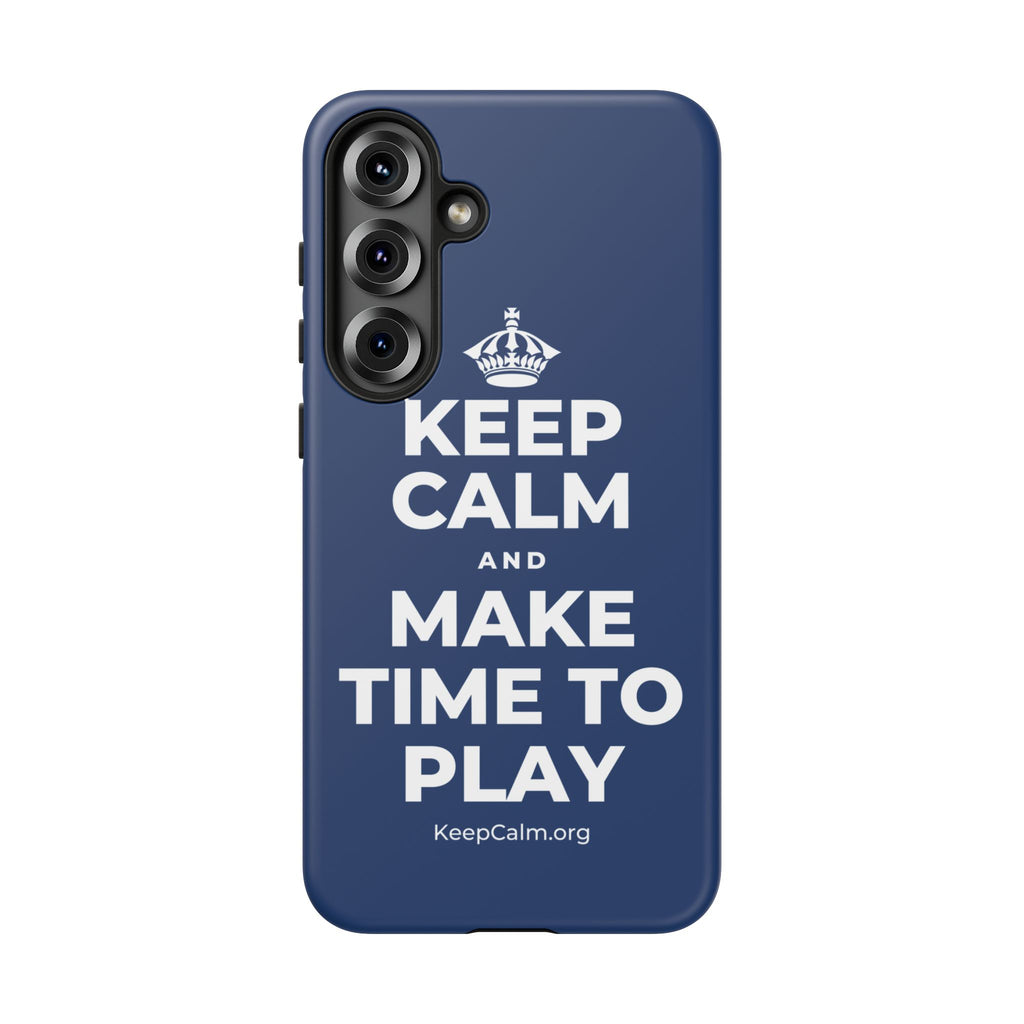 KEEP CALM AND MAKE TIME TO PLAY Phone Case