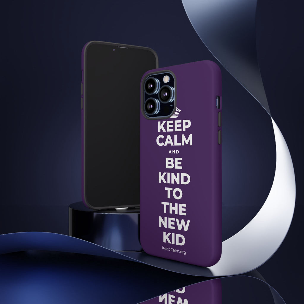 KEEP CALM AND BE KIND TO THE NEW KID Phone Case