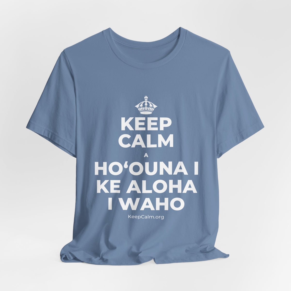KEEP CALM A HOʻOUNA I KE ALOHA I WAHO T-Shirt (Soft Cream–Heather Mauve)