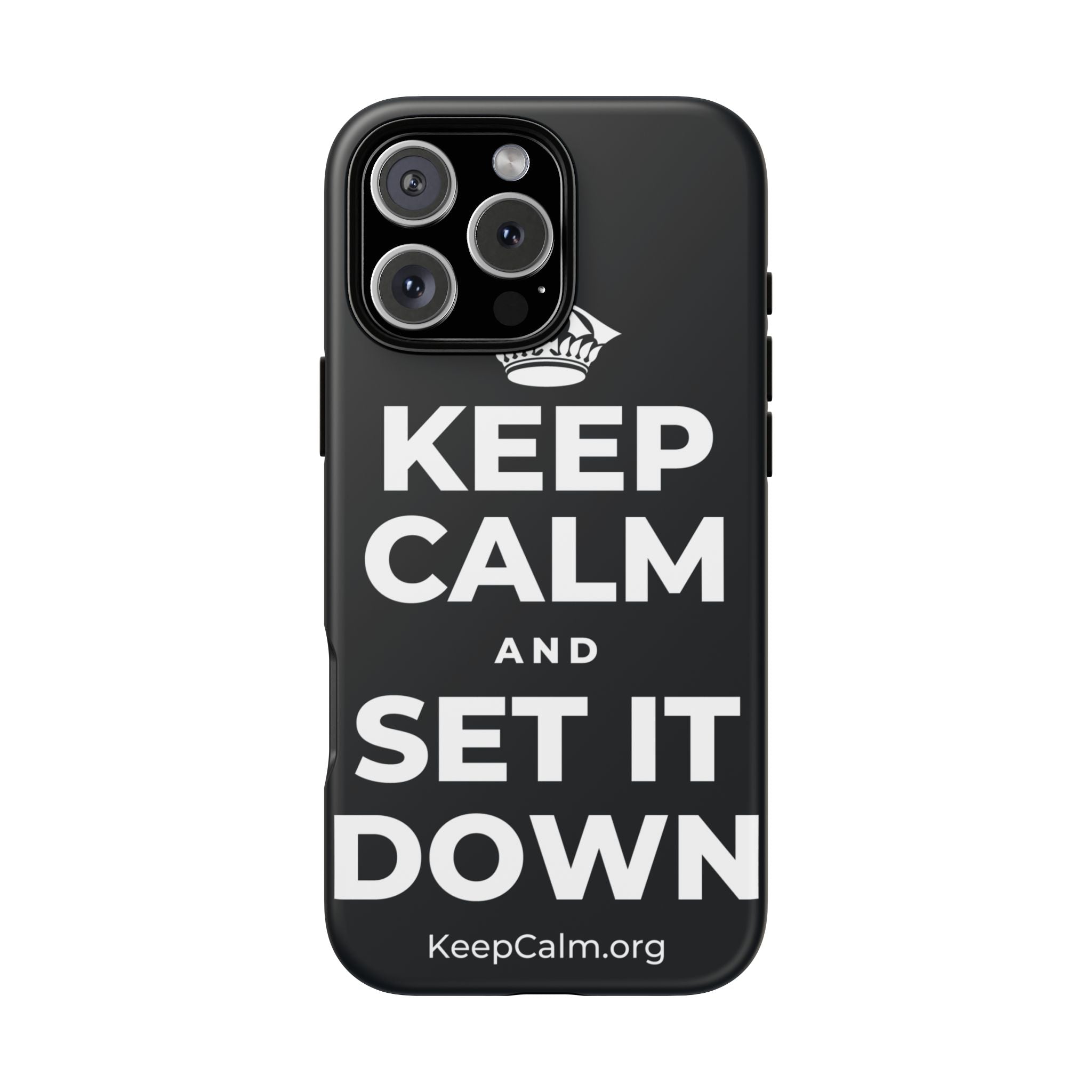 KEEP CALM AND SET IT DOWN Phone Case (Dark)
