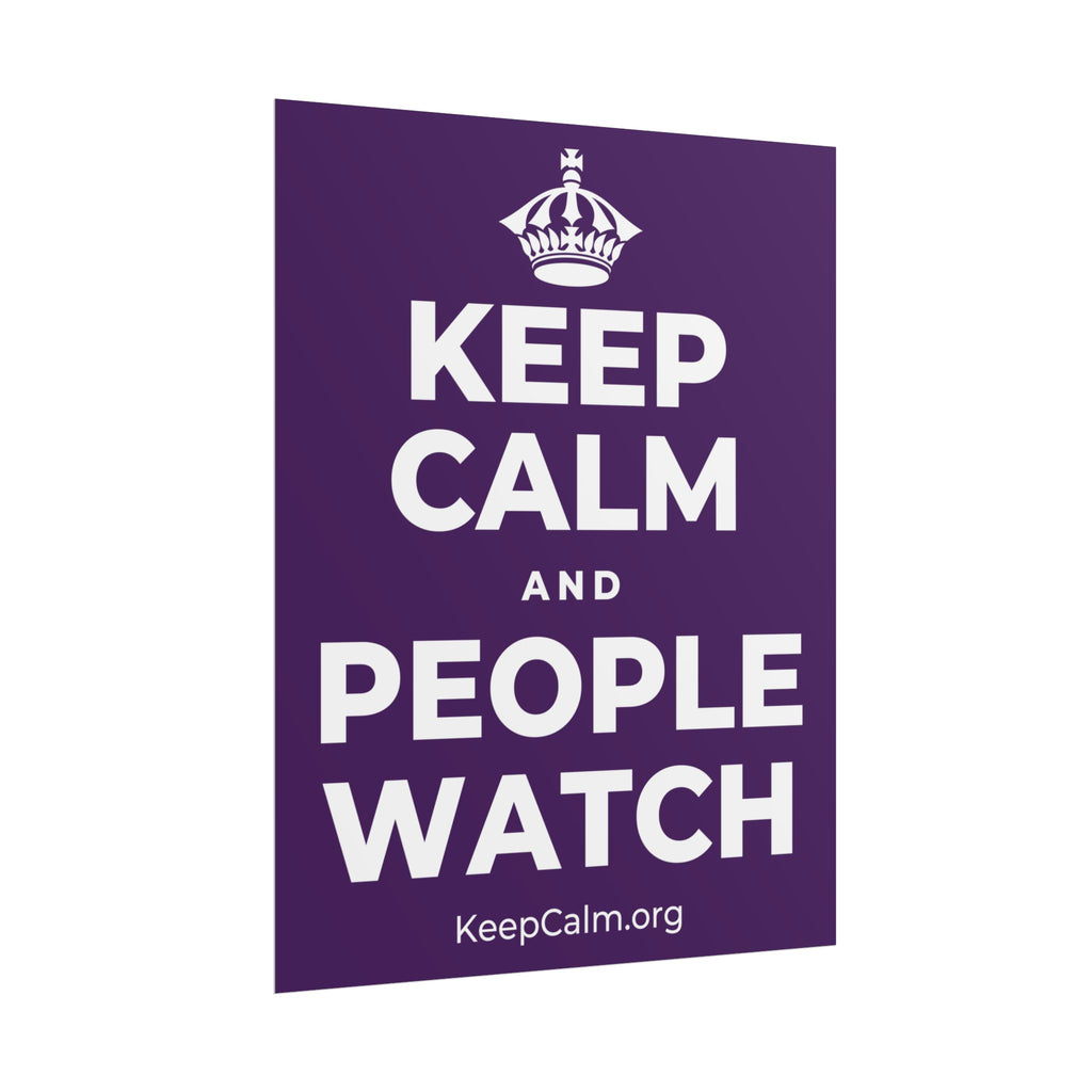KEEP CALM AND PEOPLE WATCH Poster