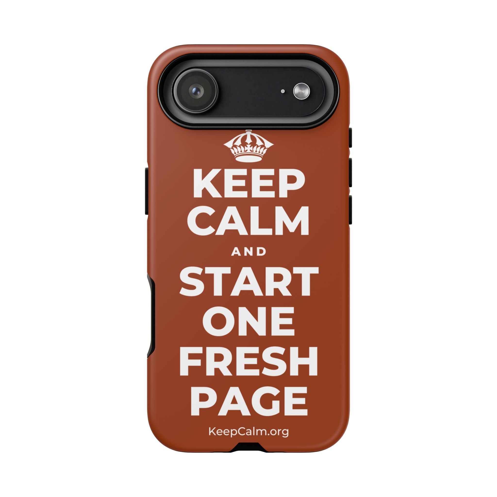 KEEP CALM AND START ONE FRESH PAGE Phone Case