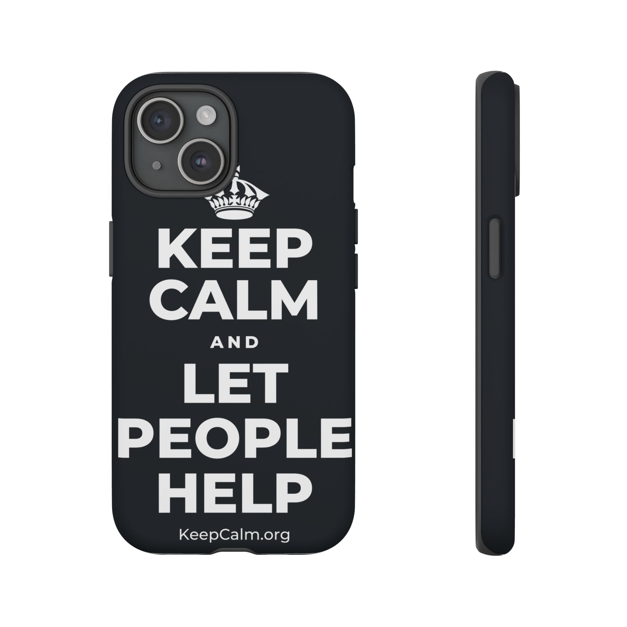 KEEP CALM AND LET PEOPLE HELP Phone Case (Dark)