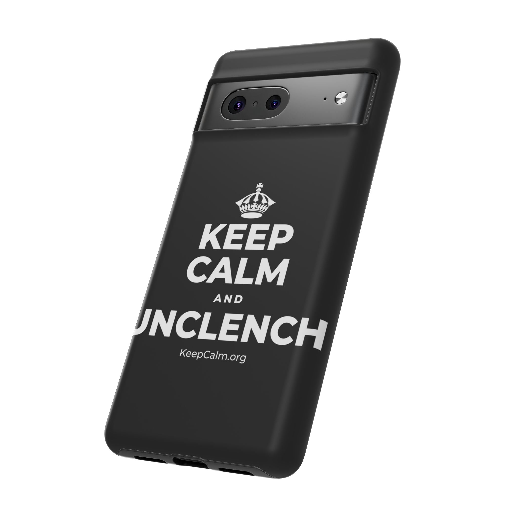 KEEP CALM AND UNCLENCH Phone Case