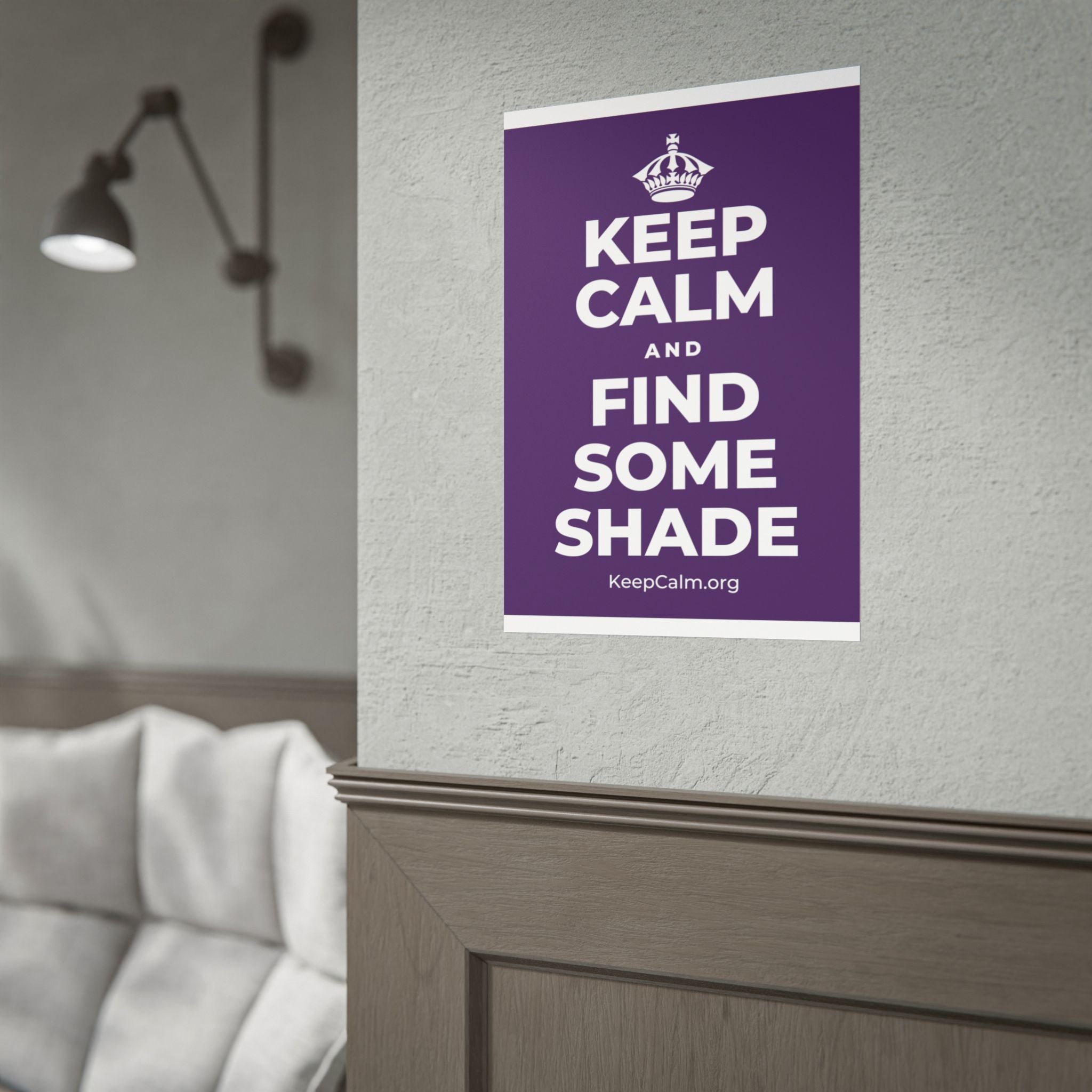 KEEP CALM AND FIND SOME SHADE Poster