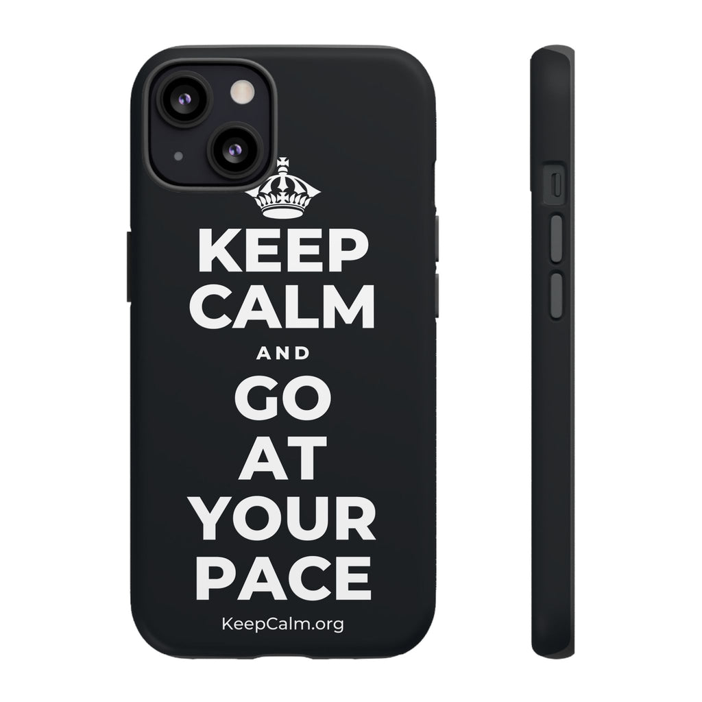 KEEP CALM AND GO AT YOUR PACE Phone Case (Dark)