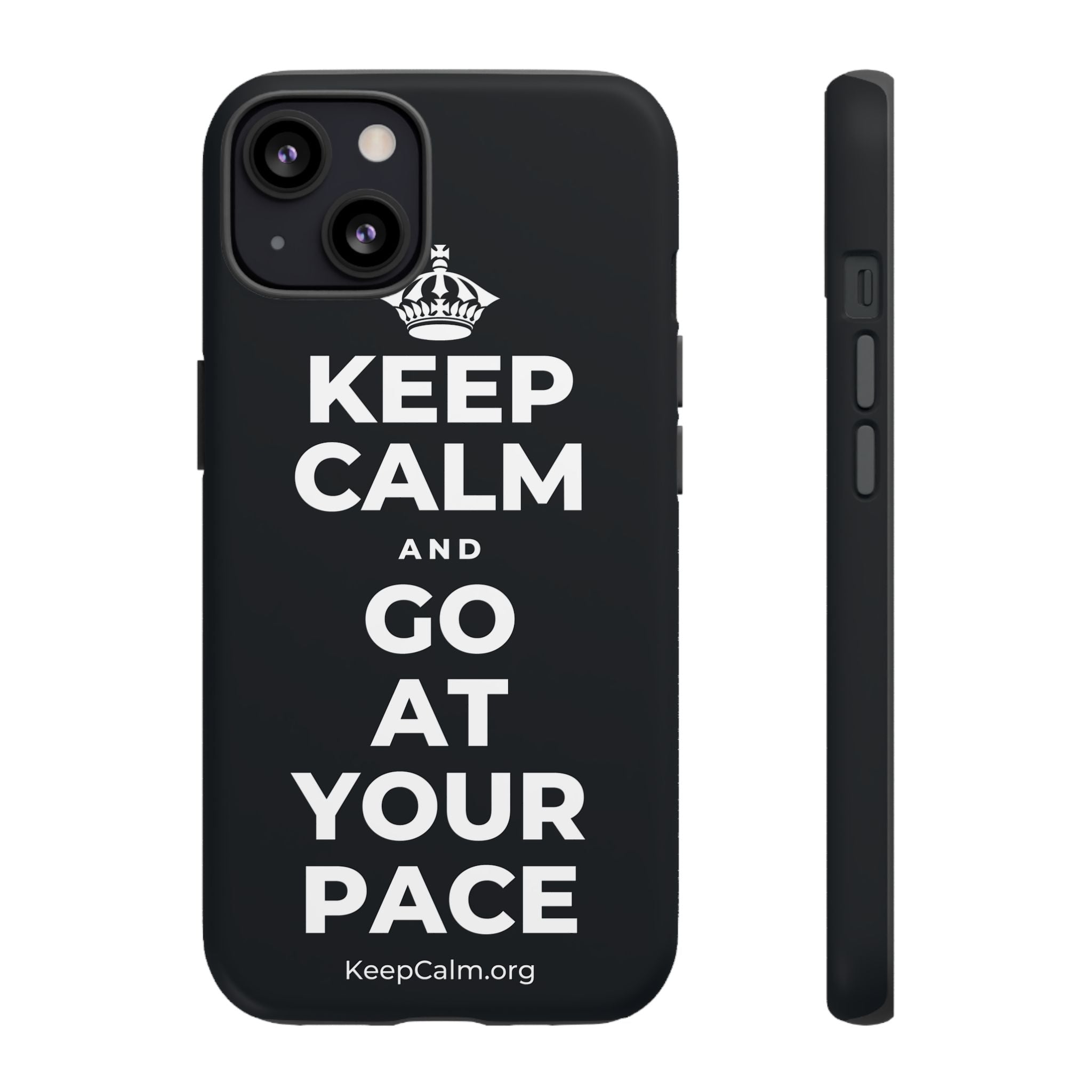 KEEP CALM AND GO AT YOUR PACE Phone Case (Dark)