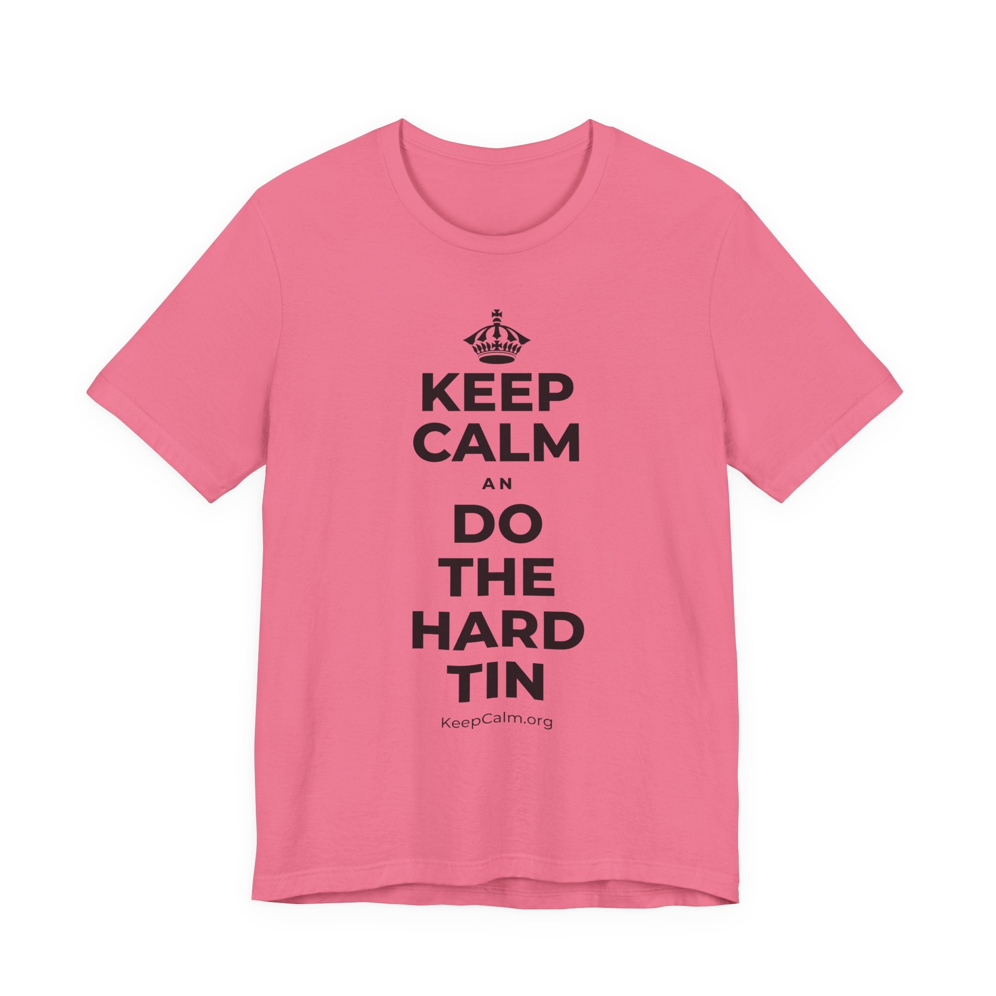 KEEP CALM AN DO THE HARD TIN T-Shirt (Military Green–Autumn)