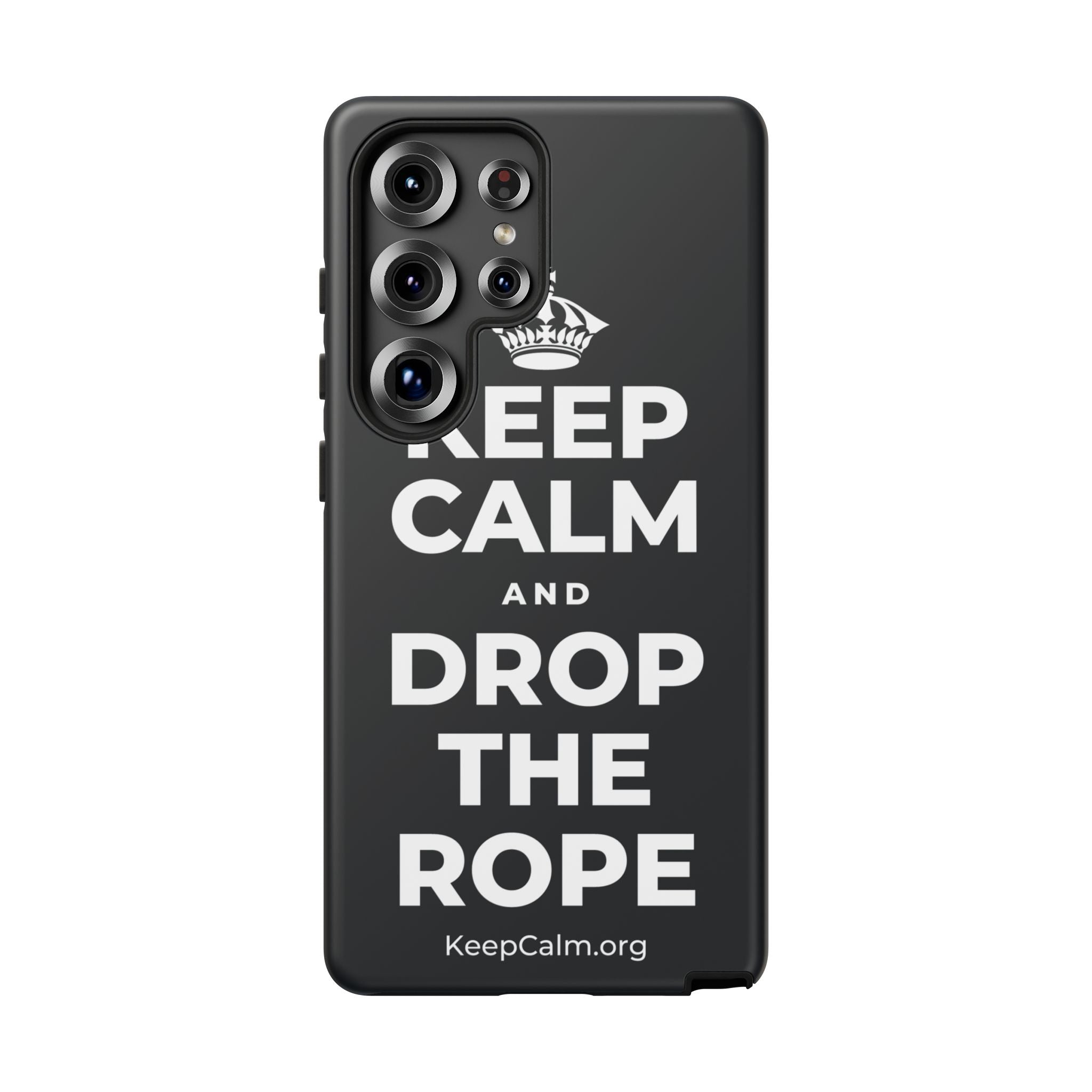 KEEP CALM AND DROP THE ROPE Phone Case (Dark)