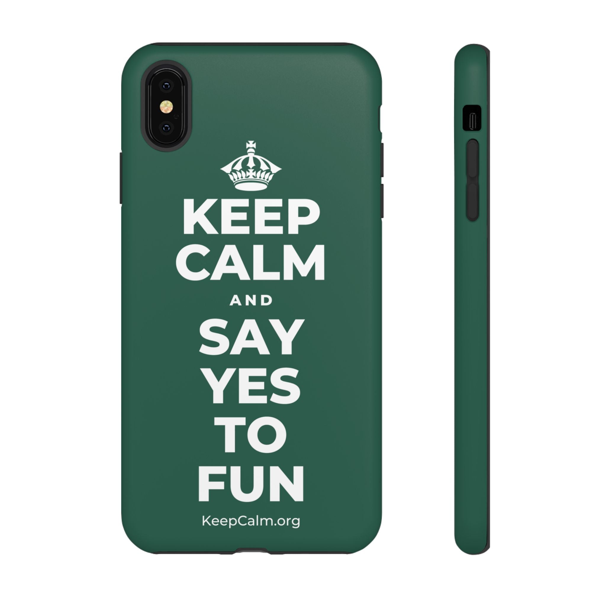 KEEP CALM AND SAY YES TO FUN Phone Case