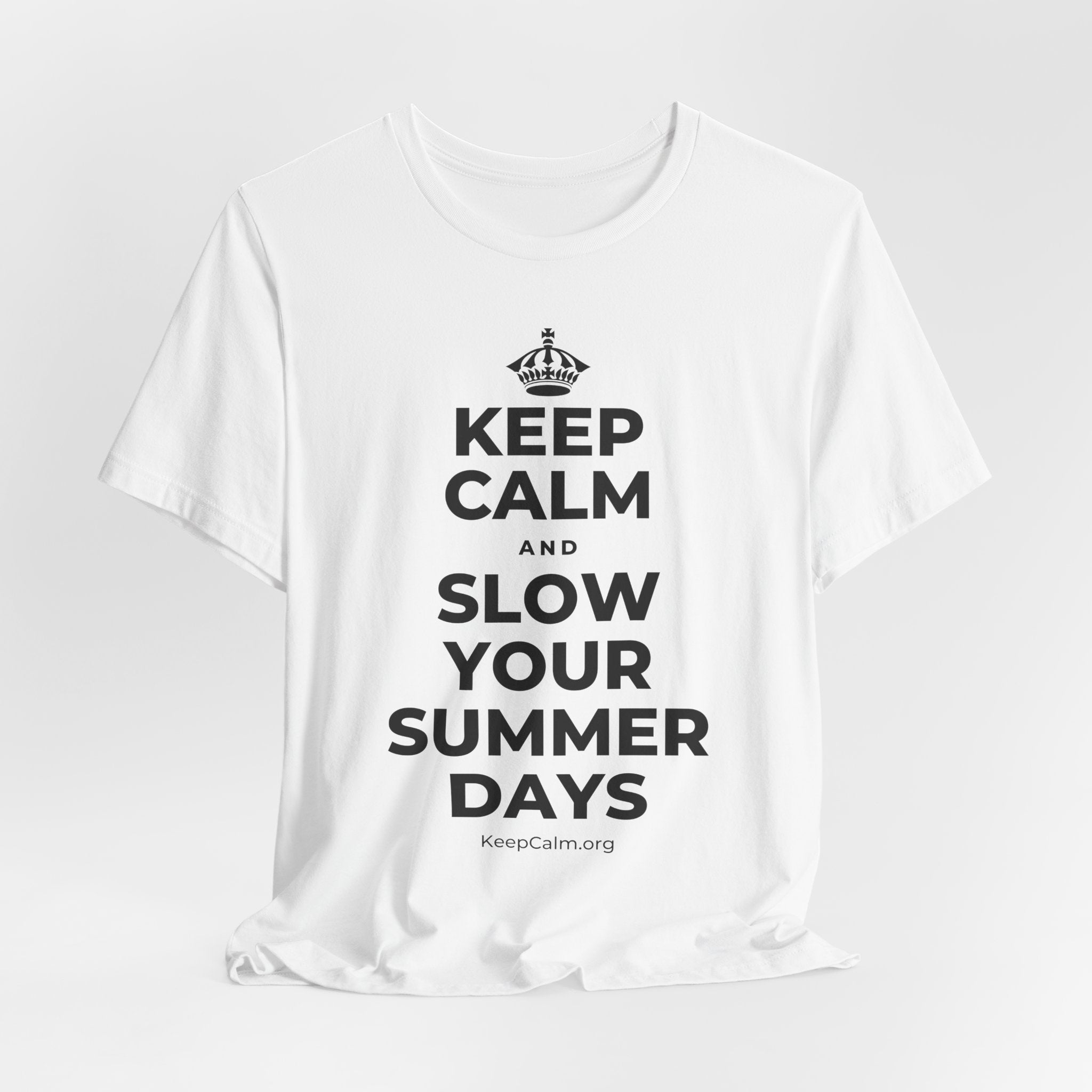 KEEP CALM AND SLOW YOUR SUMMER DAYS T-Shirt (White–Asphalt)