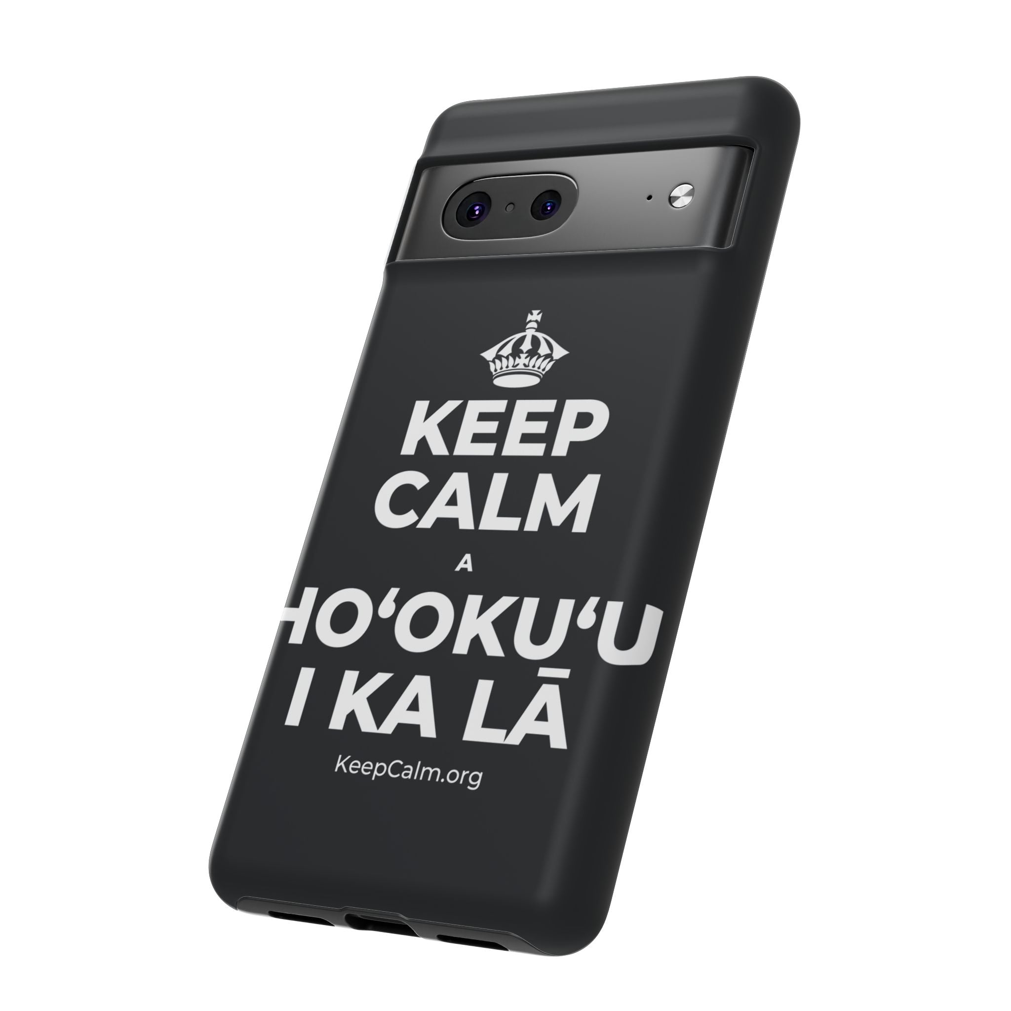 KEEP CALM A HOʻOKUʻU I KA LĀ Phone Case (Dark)