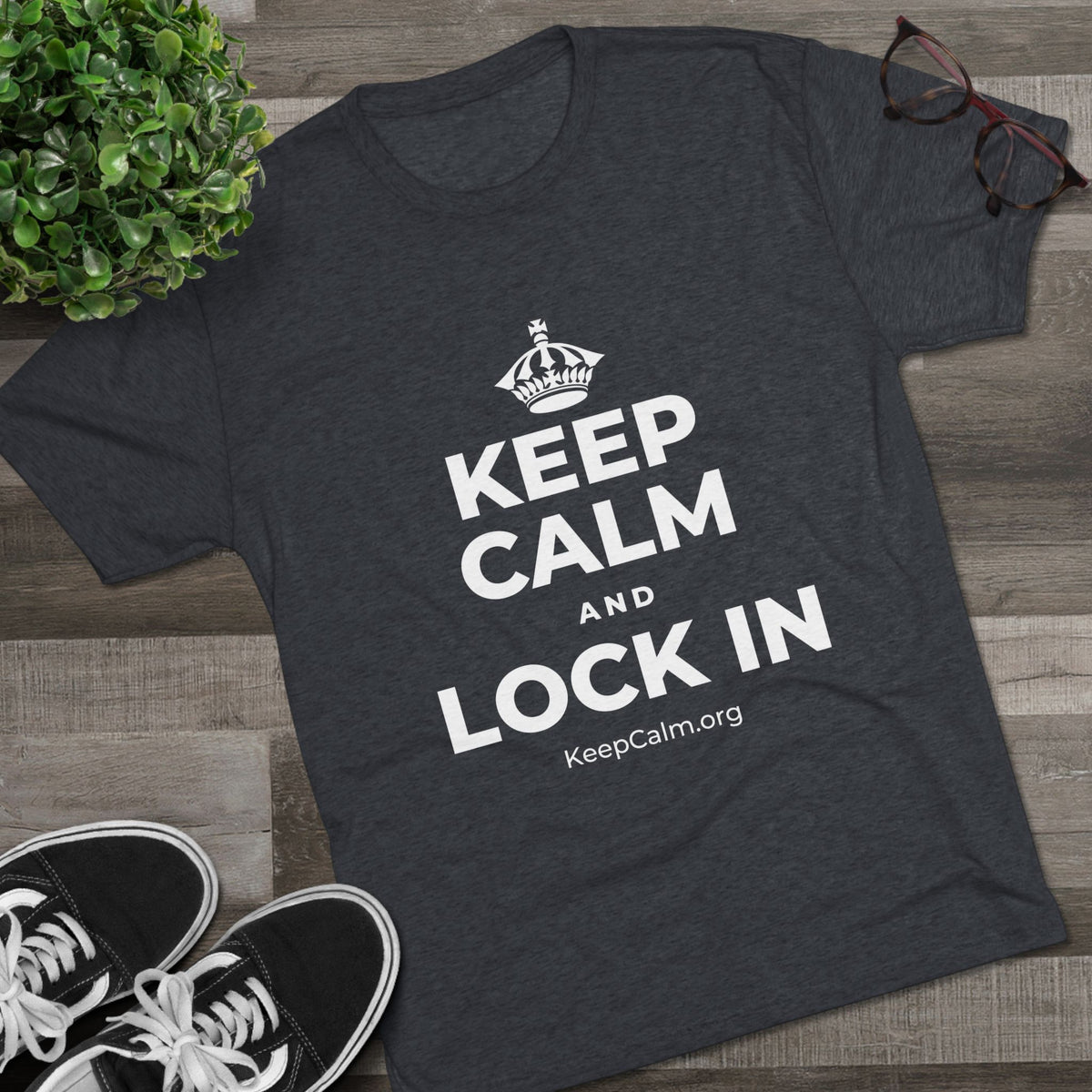 KEEP CALM AND LOCK IN Tri-Blend Tee