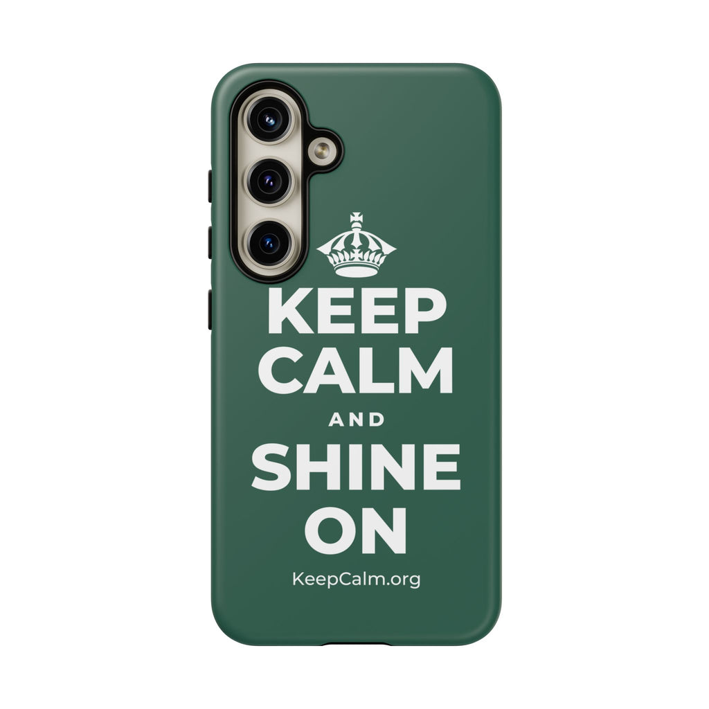 KEEP CALM AND SHINE ON Phone Case